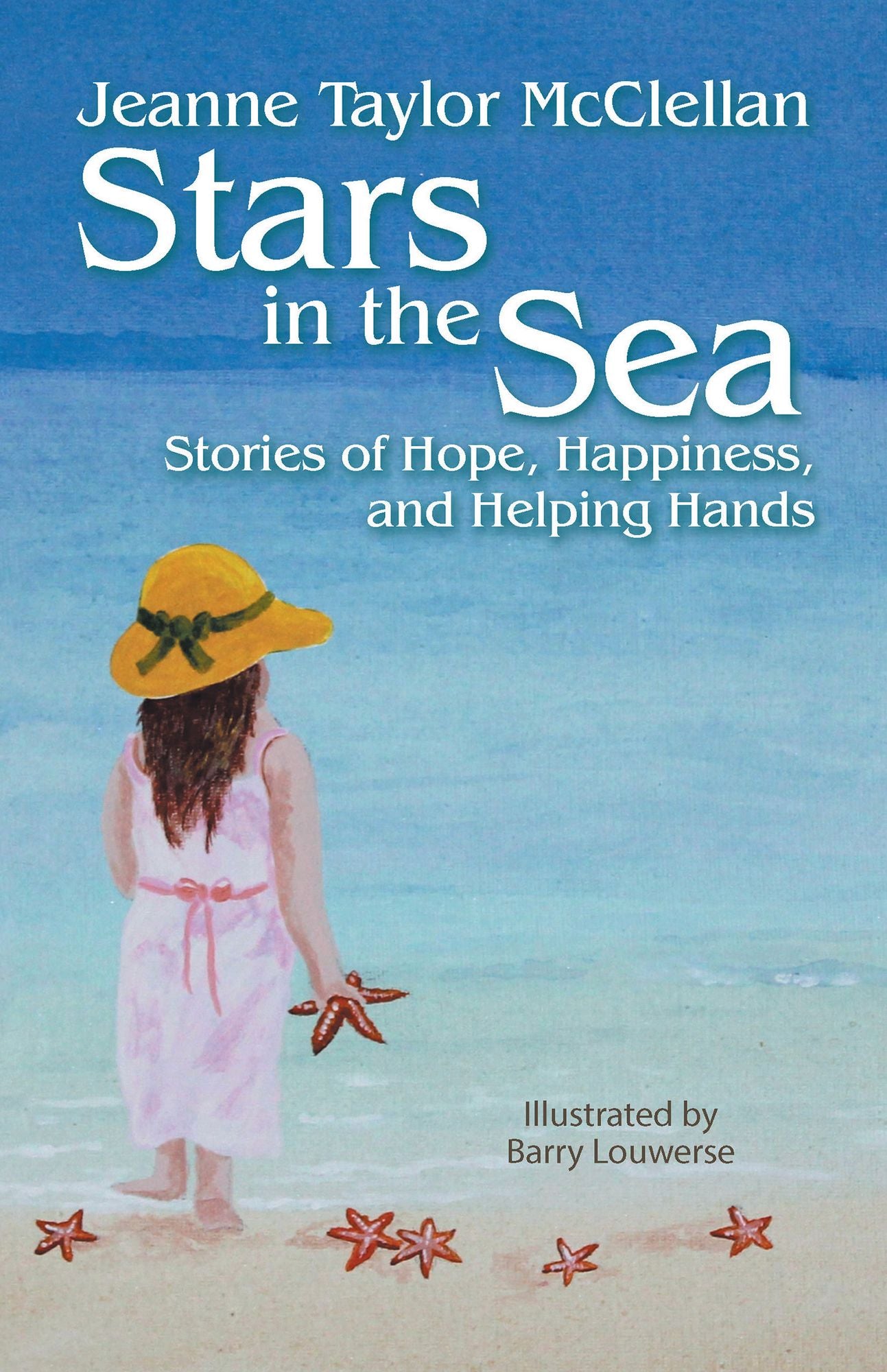 Stars in the Sea: Stories of Hope, Happiness, and Helping Hands