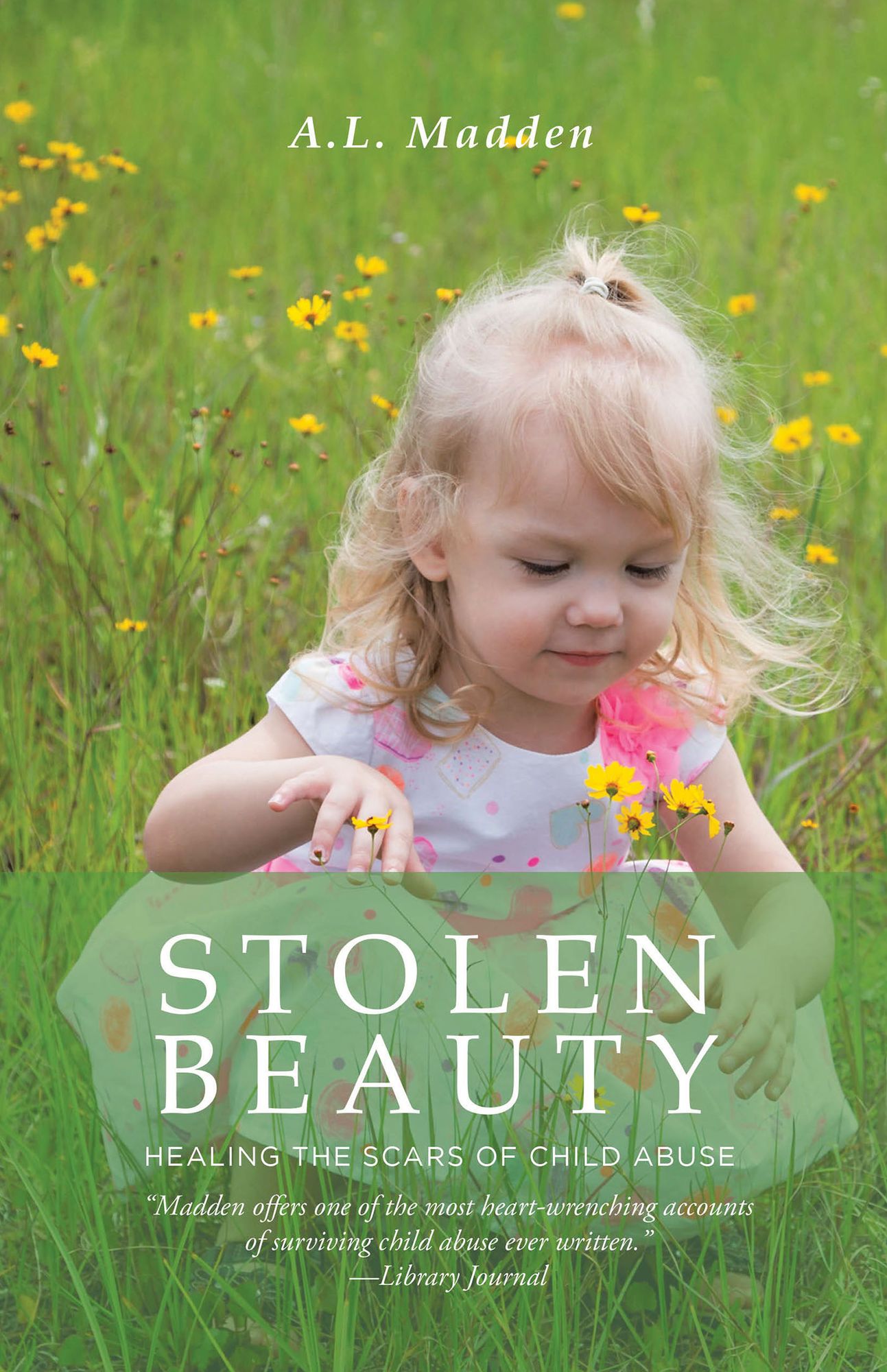 Stolen Beauty: Healing the Scars of Child Abuse