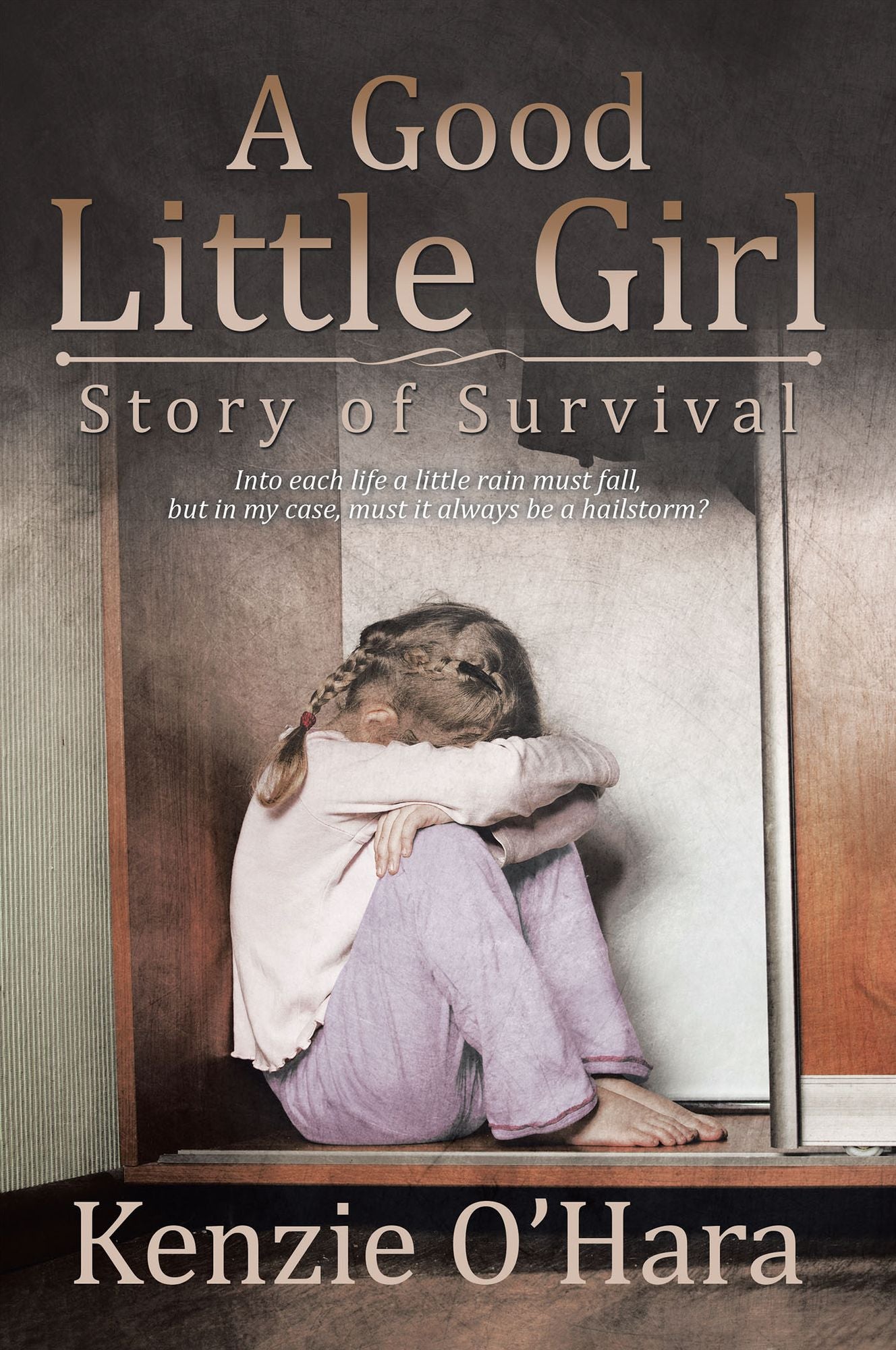 A Good Little Girl: Story of Survival