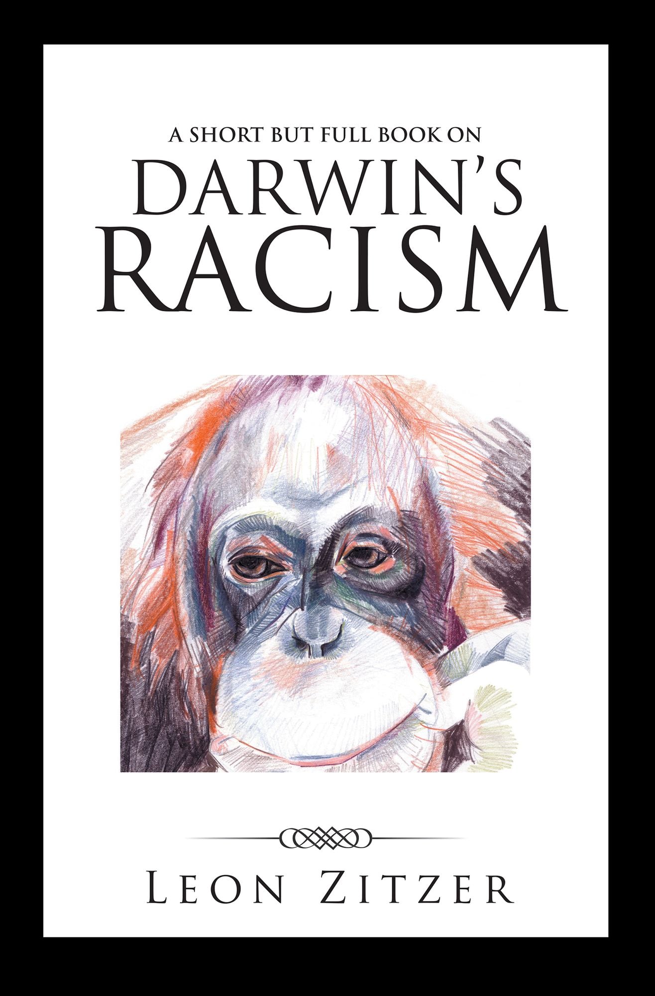 A Short but Full Book on Darwin's Racism