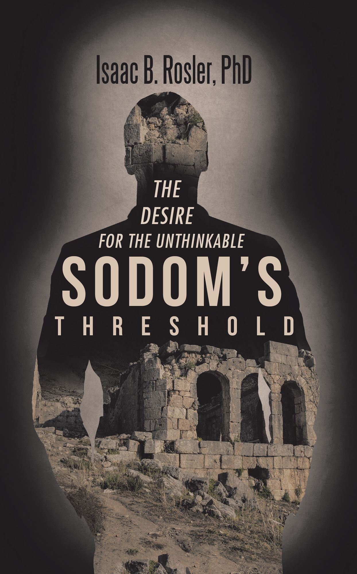 Sodom's Threshold: The Desire for the Unthinkable