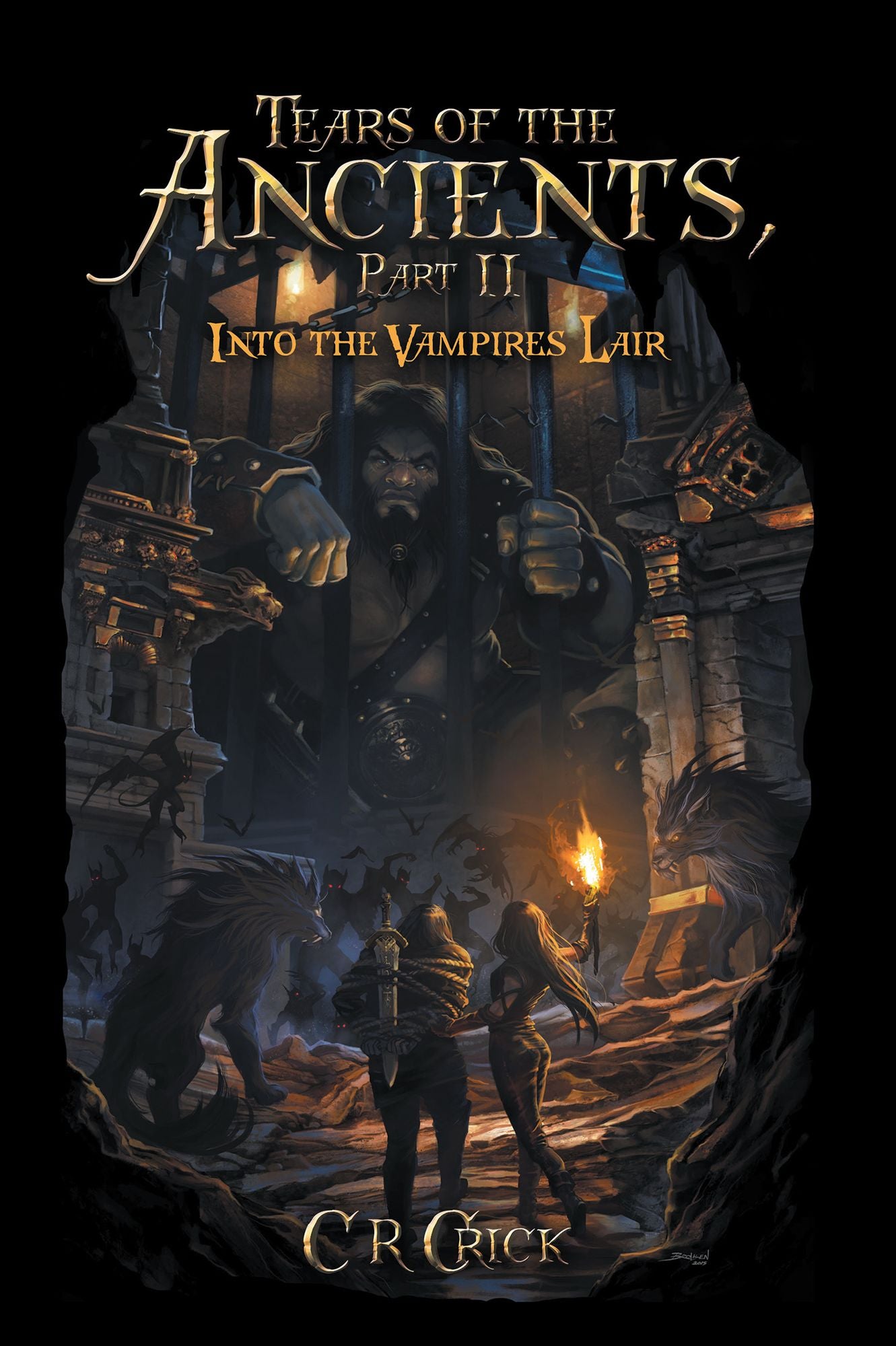 Tears of the Ancients, Part II: Into the Vampires Lair