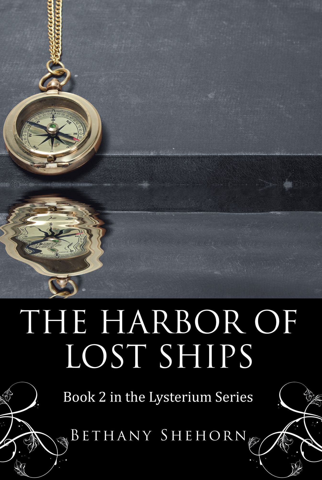 The Harbor of Lost Ships: Book 2 in the Lysterium Series