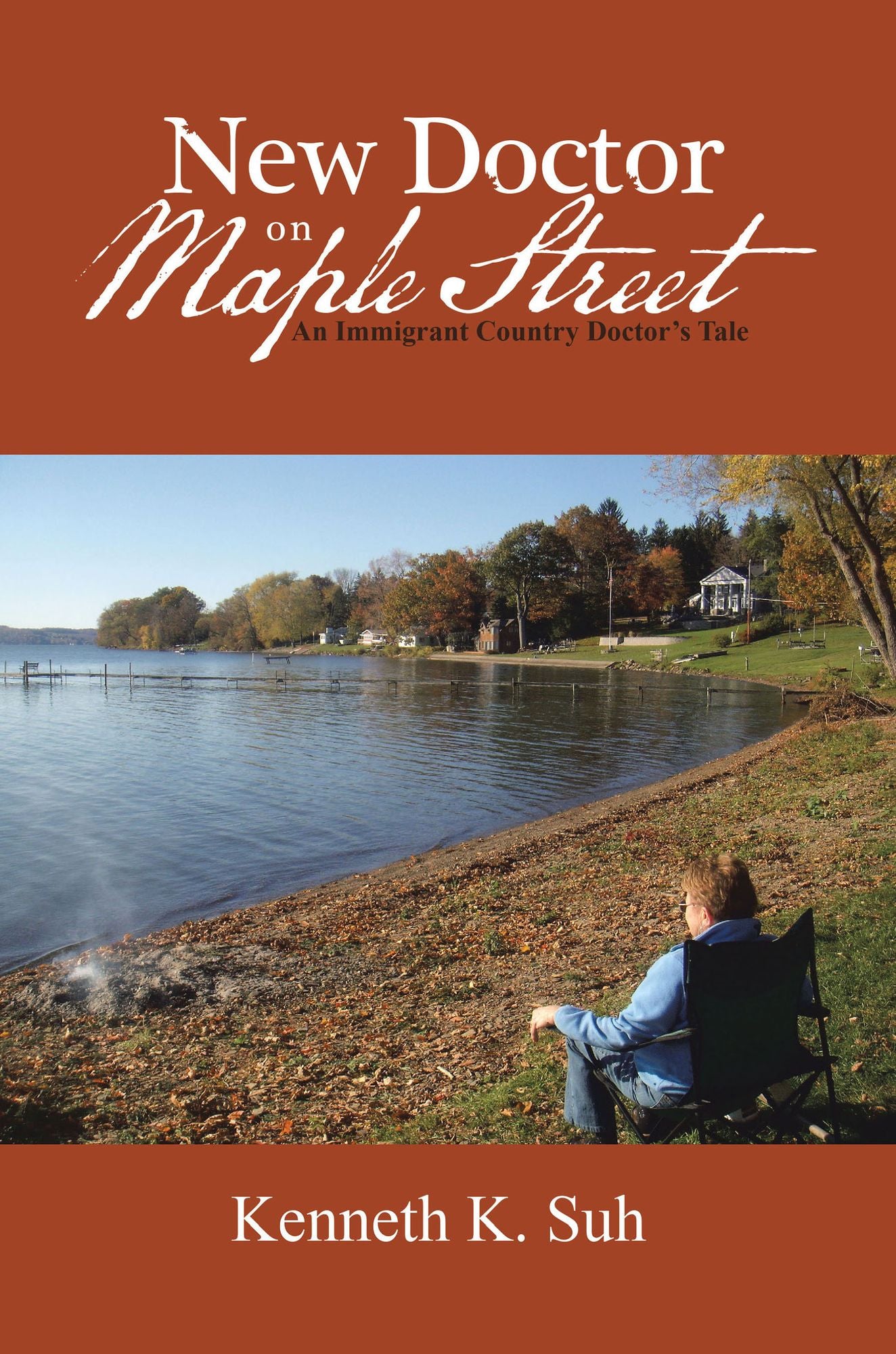 New Doctor on Maple Street: An Immigrant Country Doctor's Tale
