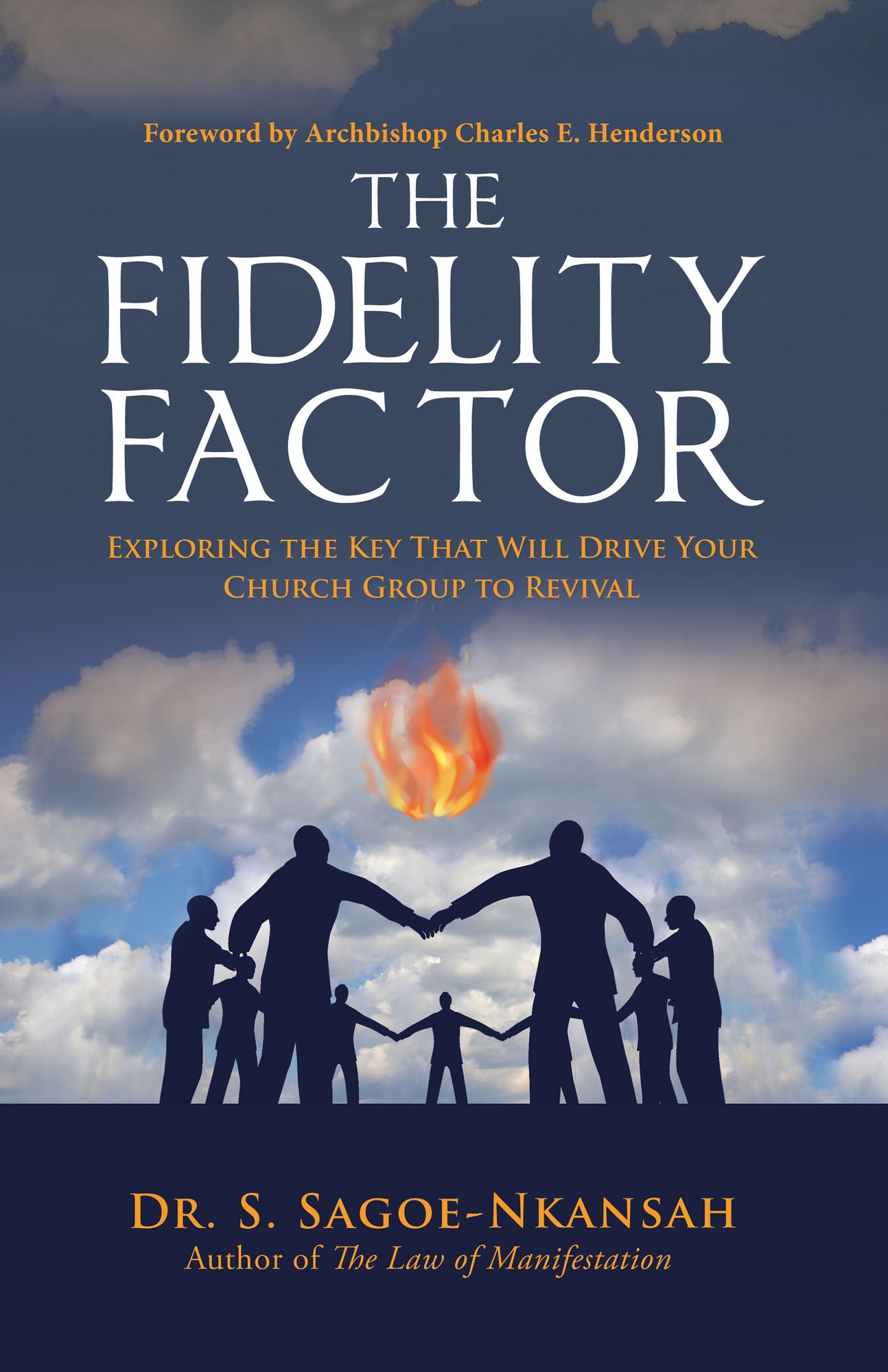The Fidelity Factor: Exploring the Key That Will Drive Your Church Group to Revival