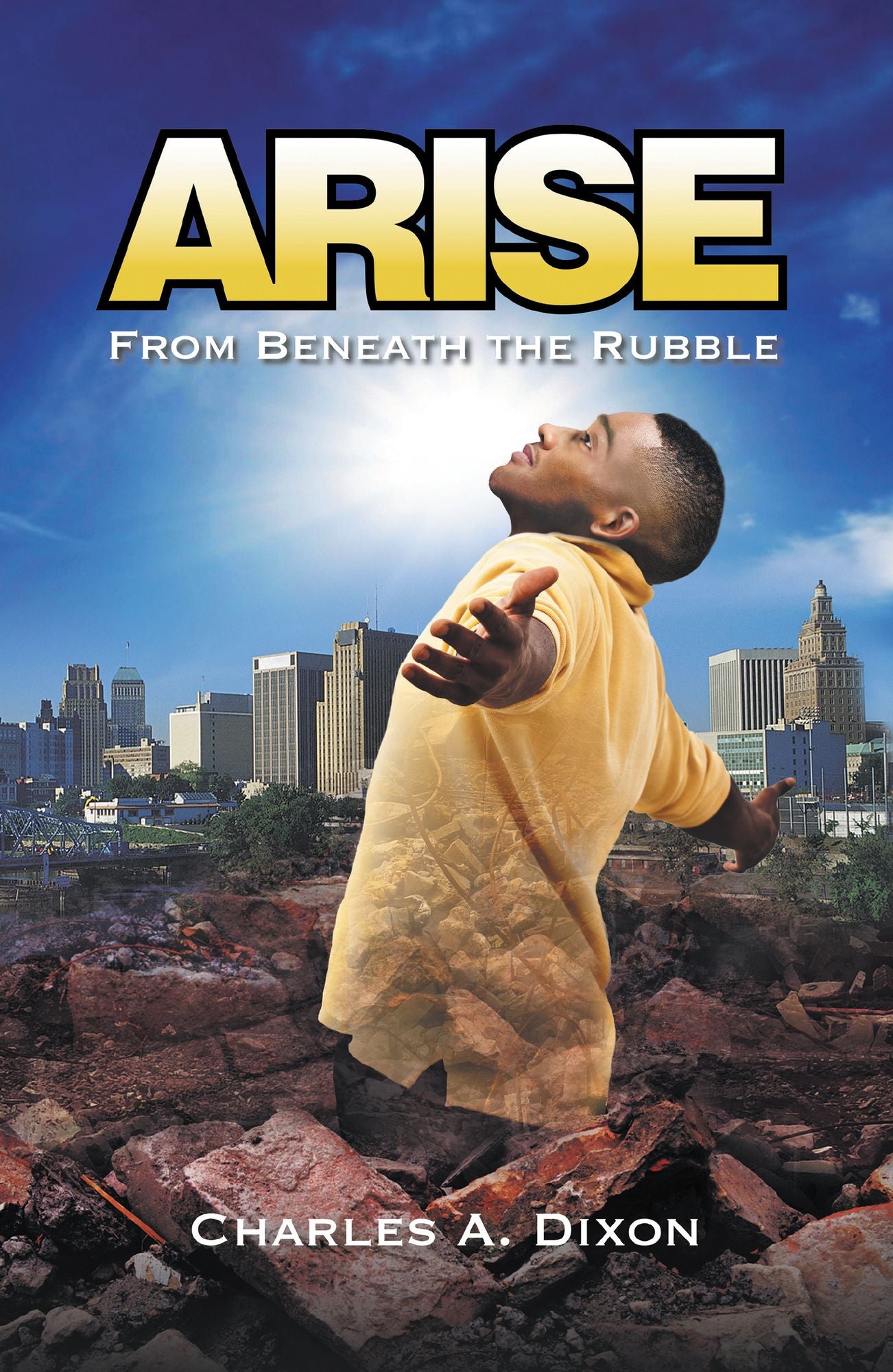 Arise: From Beneath the Rubble