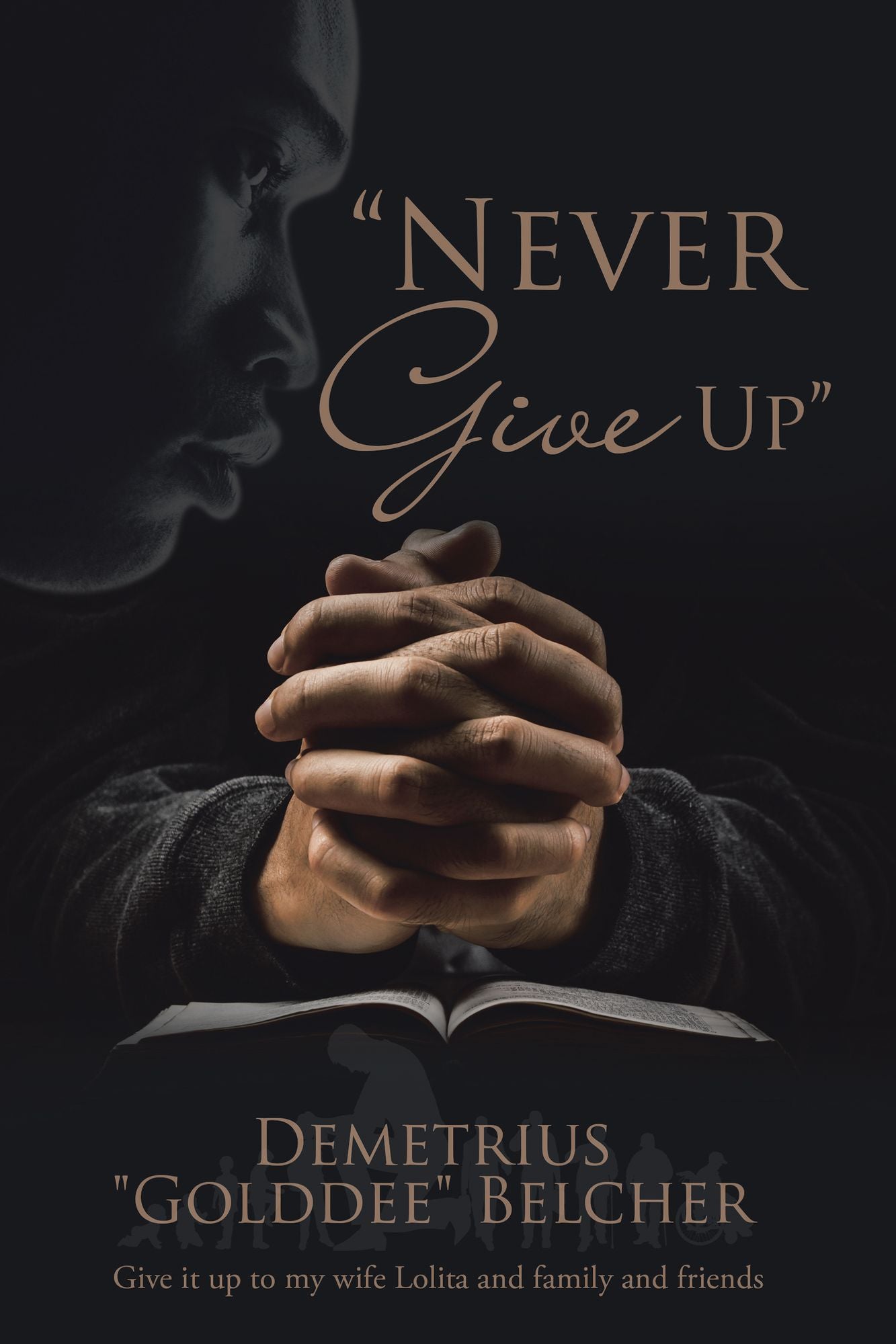 "Never Give Up"