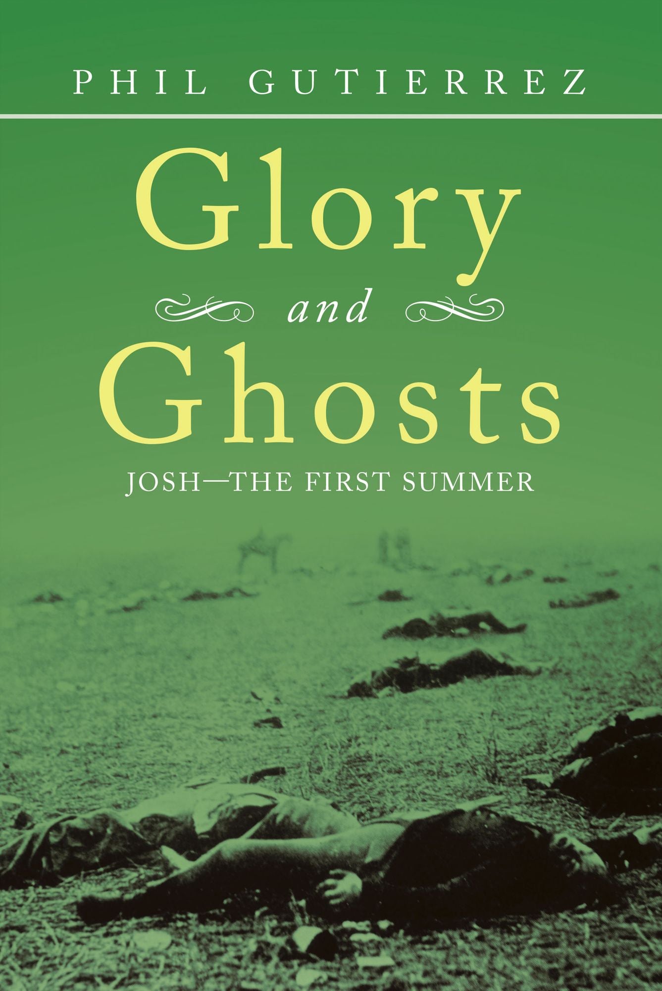 Glory and Ghosts: Josh--The First Summer