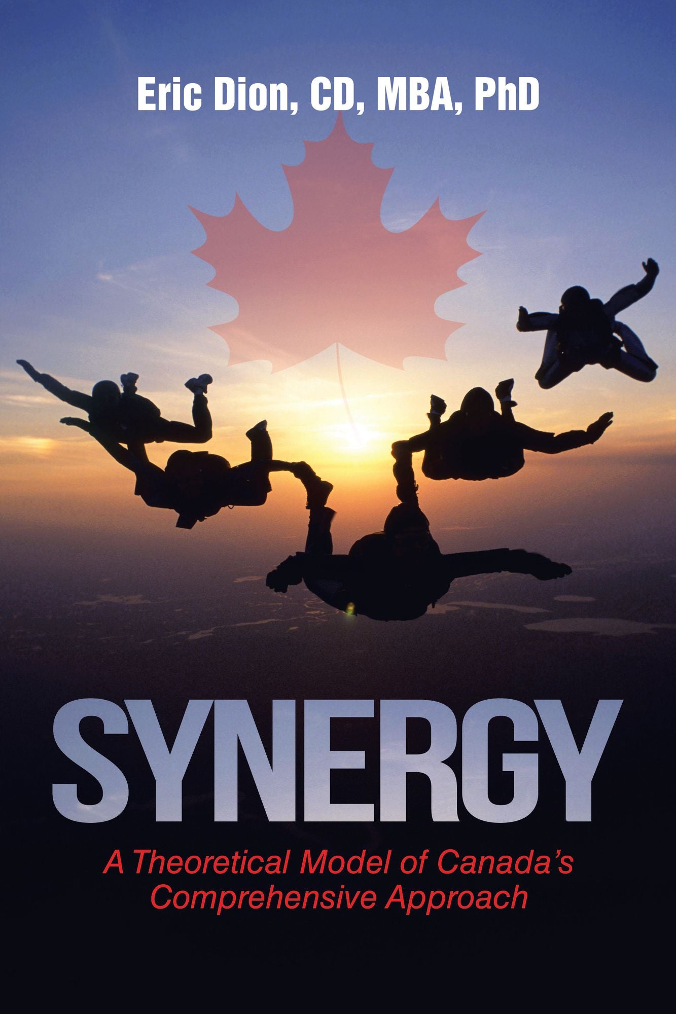 Synergy: A Theoretical Model of Canada'S Comprehensive Approach
