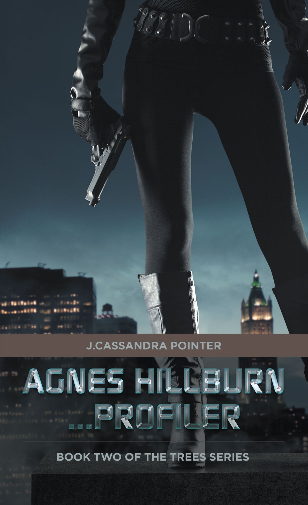 Agnes Hillburn . . . Profiler: Book Two of the Trees Series