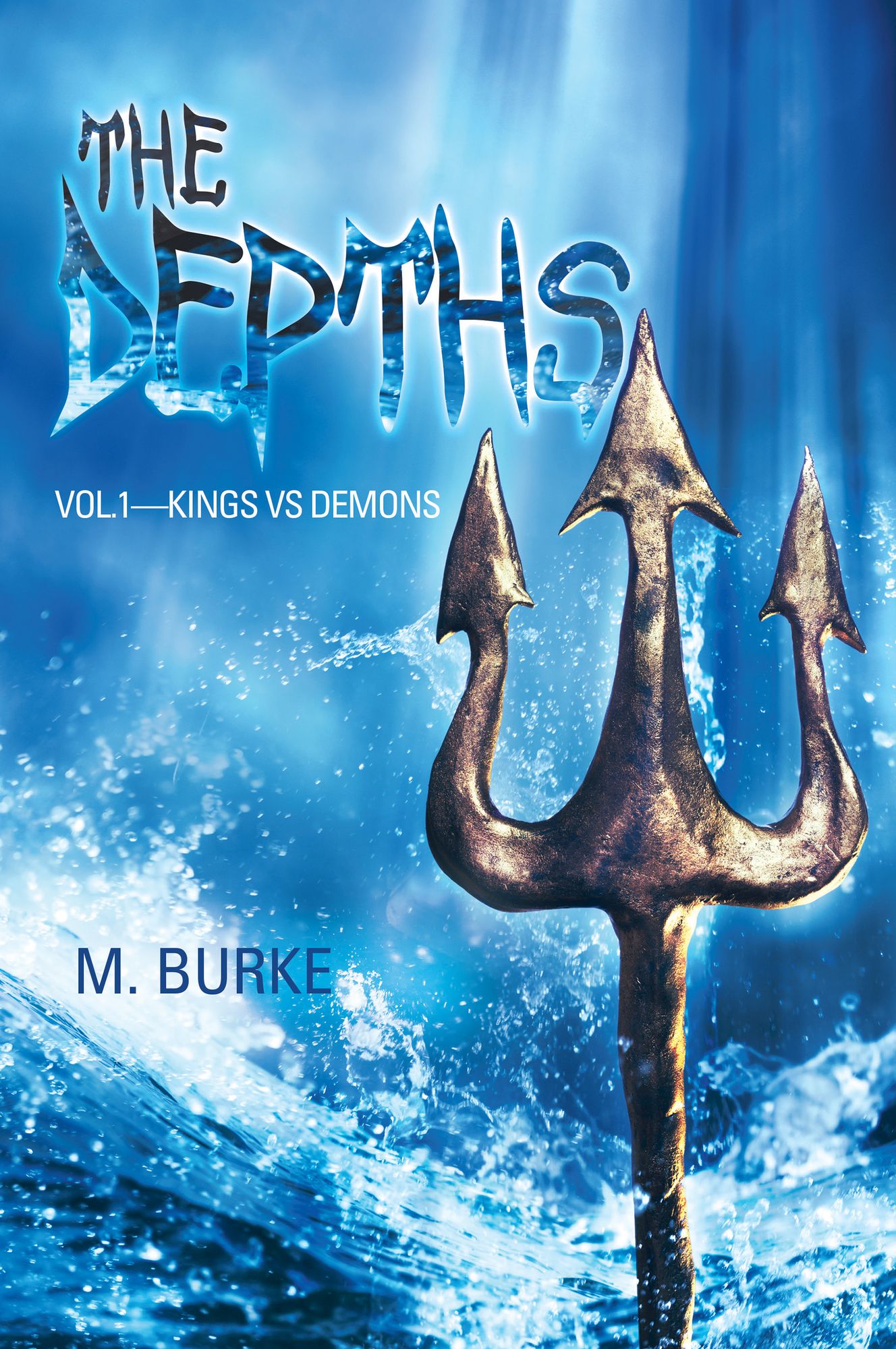 The Depths: Vol.1--Kings Vs Demons