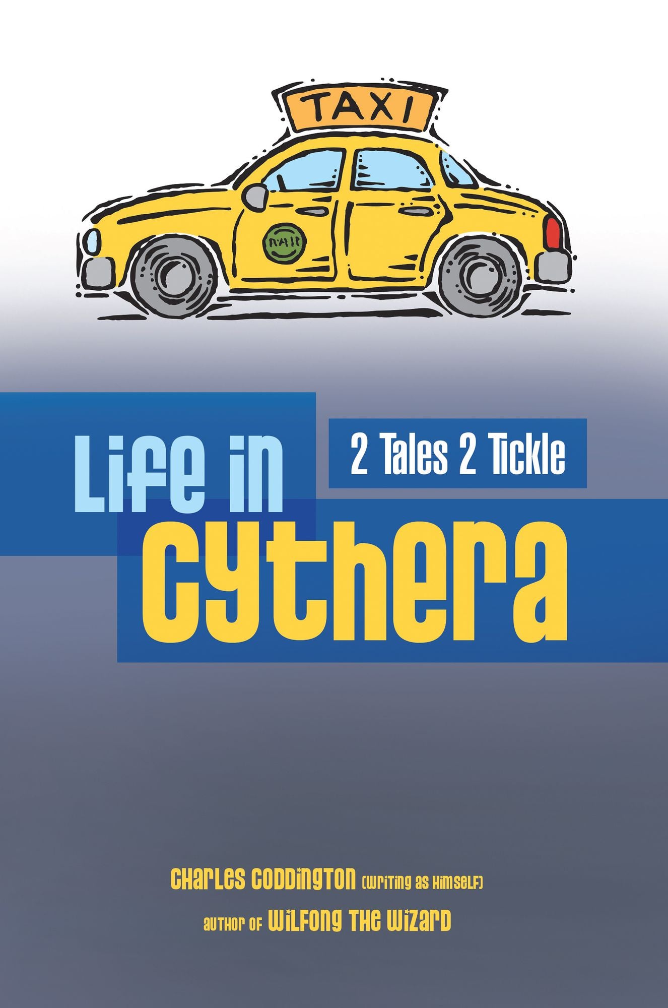 Life in Cythera: 2 Tales 2 Tickle