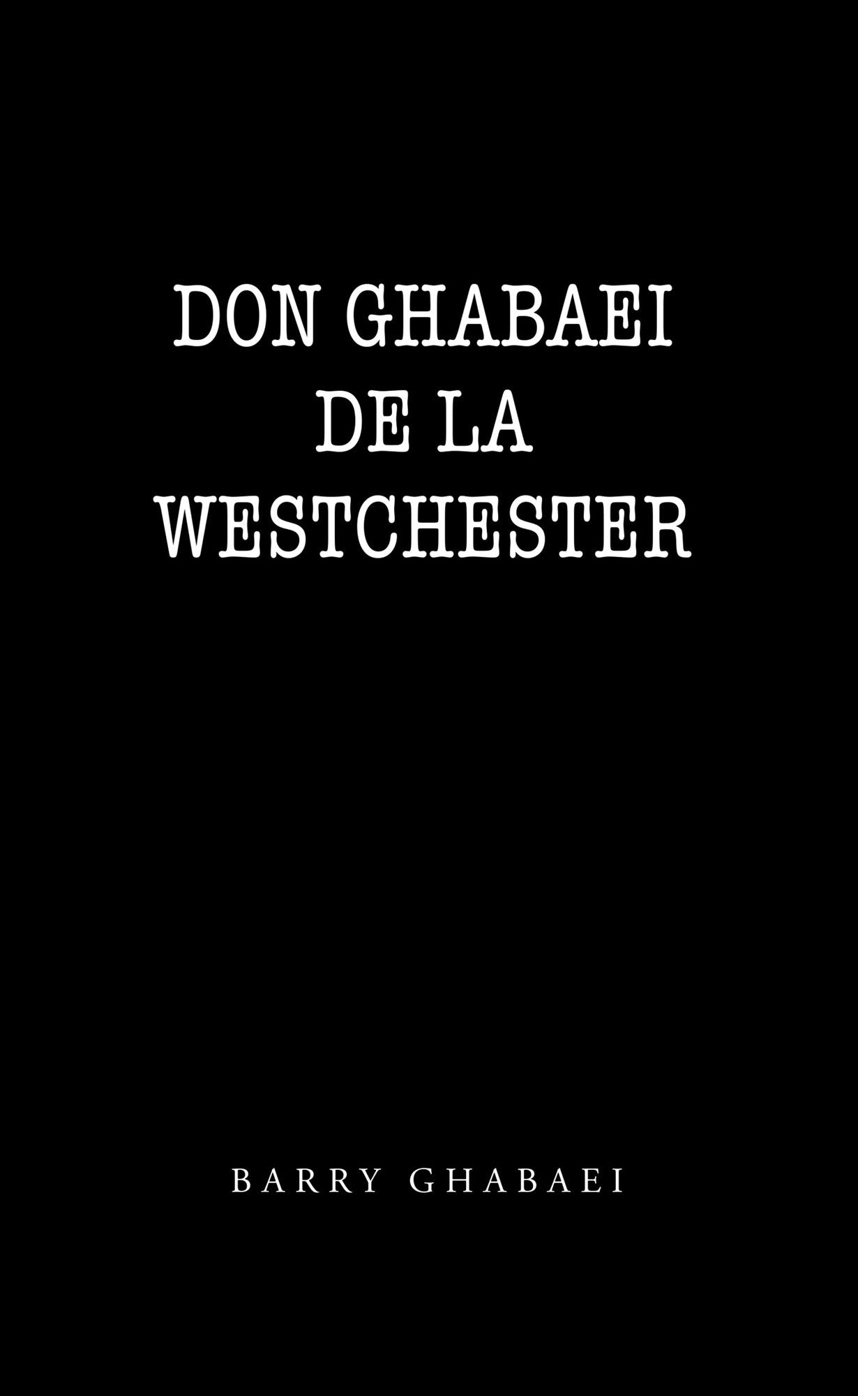 Don Ghabaei De La Westchester