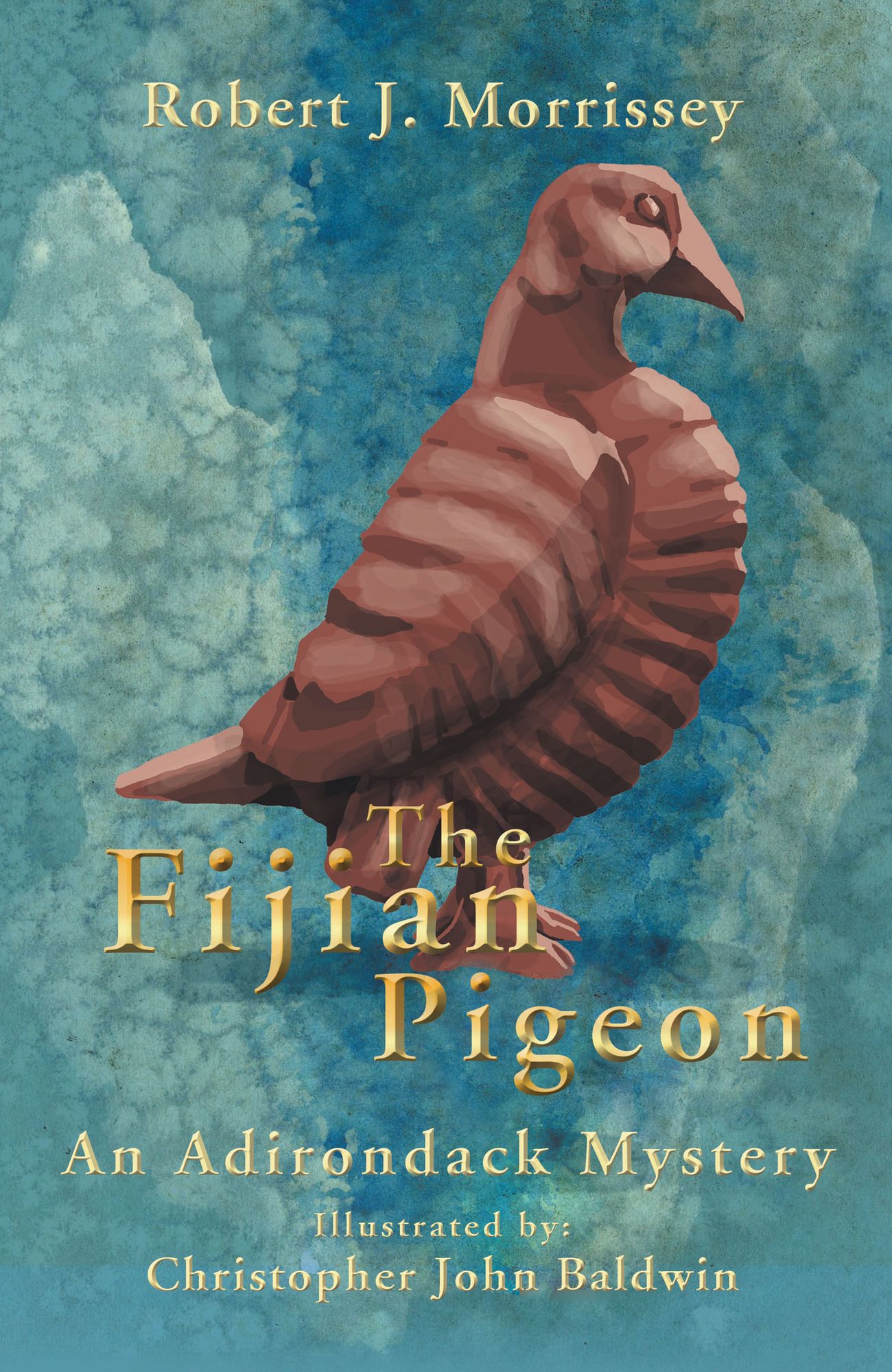 The Fijian Pigeon: An Adirondack Mystery