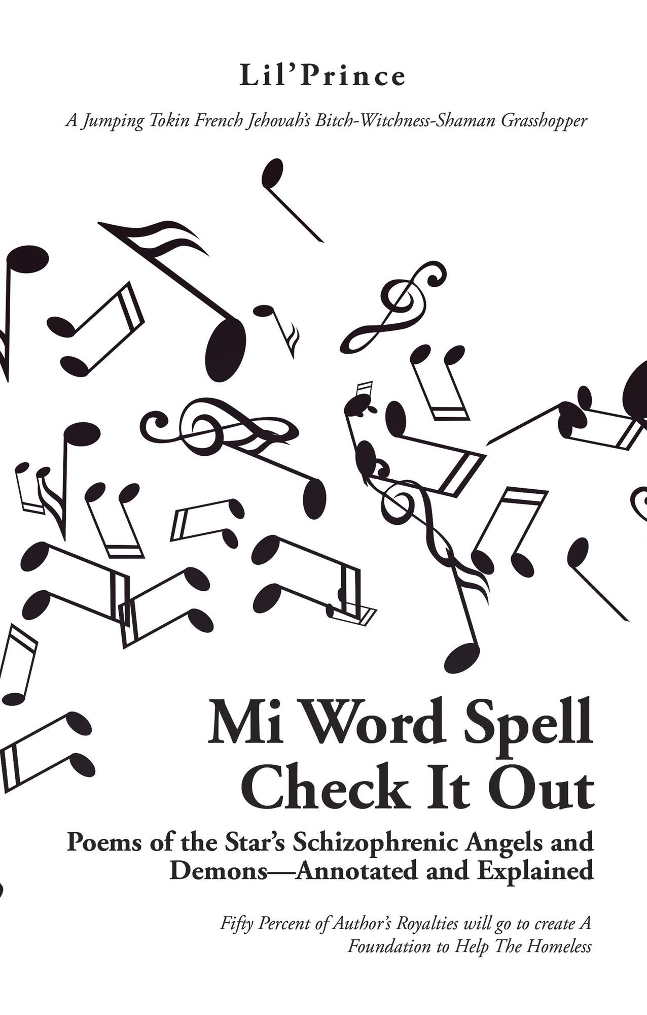 Mi Word Spell Check It Out: Poems of the Star'S Schizophrenic Angels and Demons--Annotated and Explained
