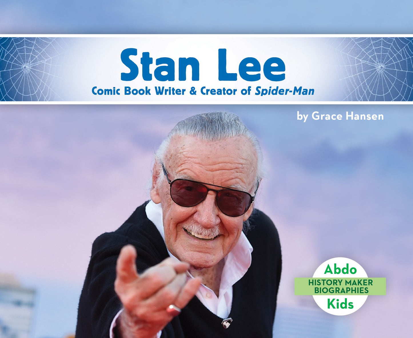 Stan Lee : Comic Book Writer & Creator of Spider-Man