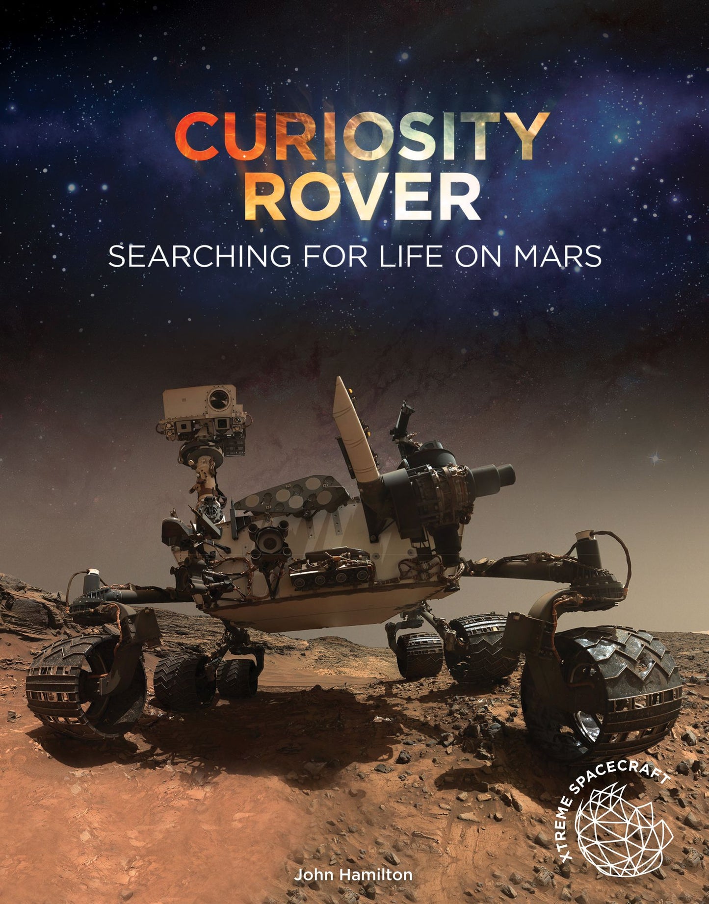 Curiosity Rover: Searching for Life on Mars
