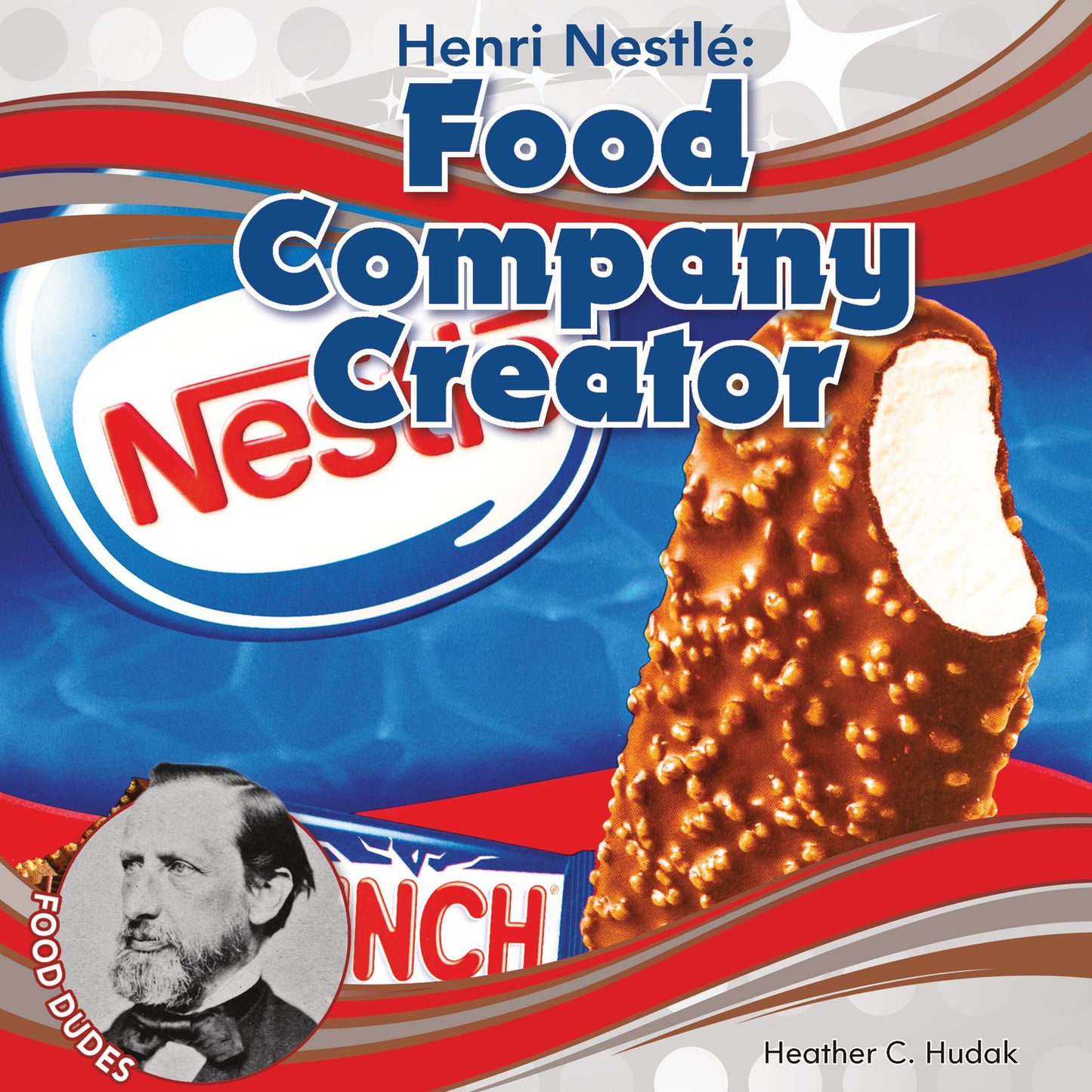 Henri Nestlé Food Company Creator
