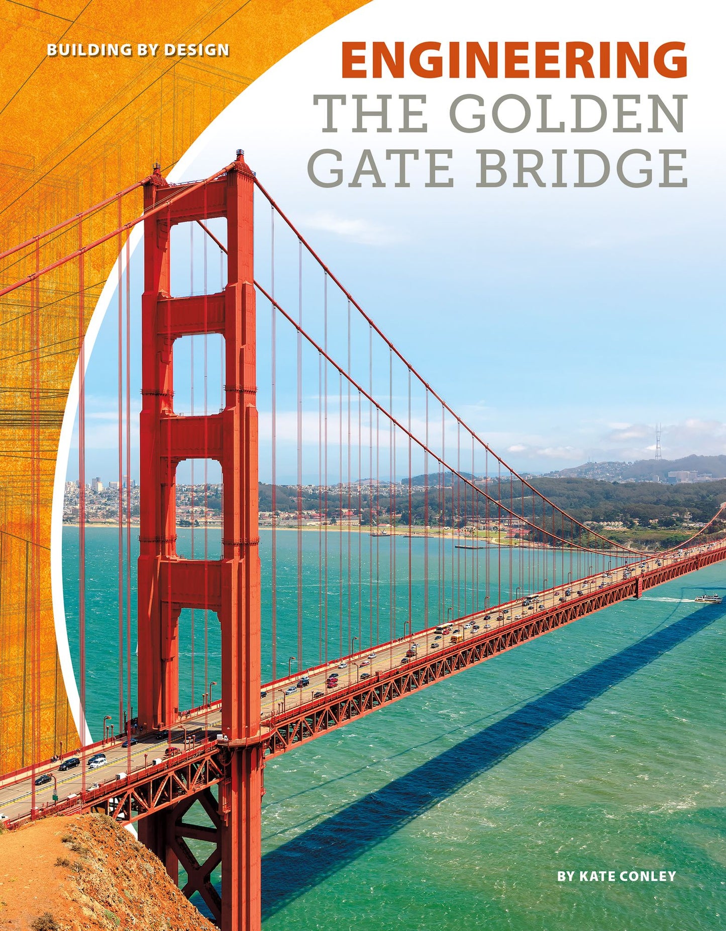 Engineering the Golden Gate Bridge