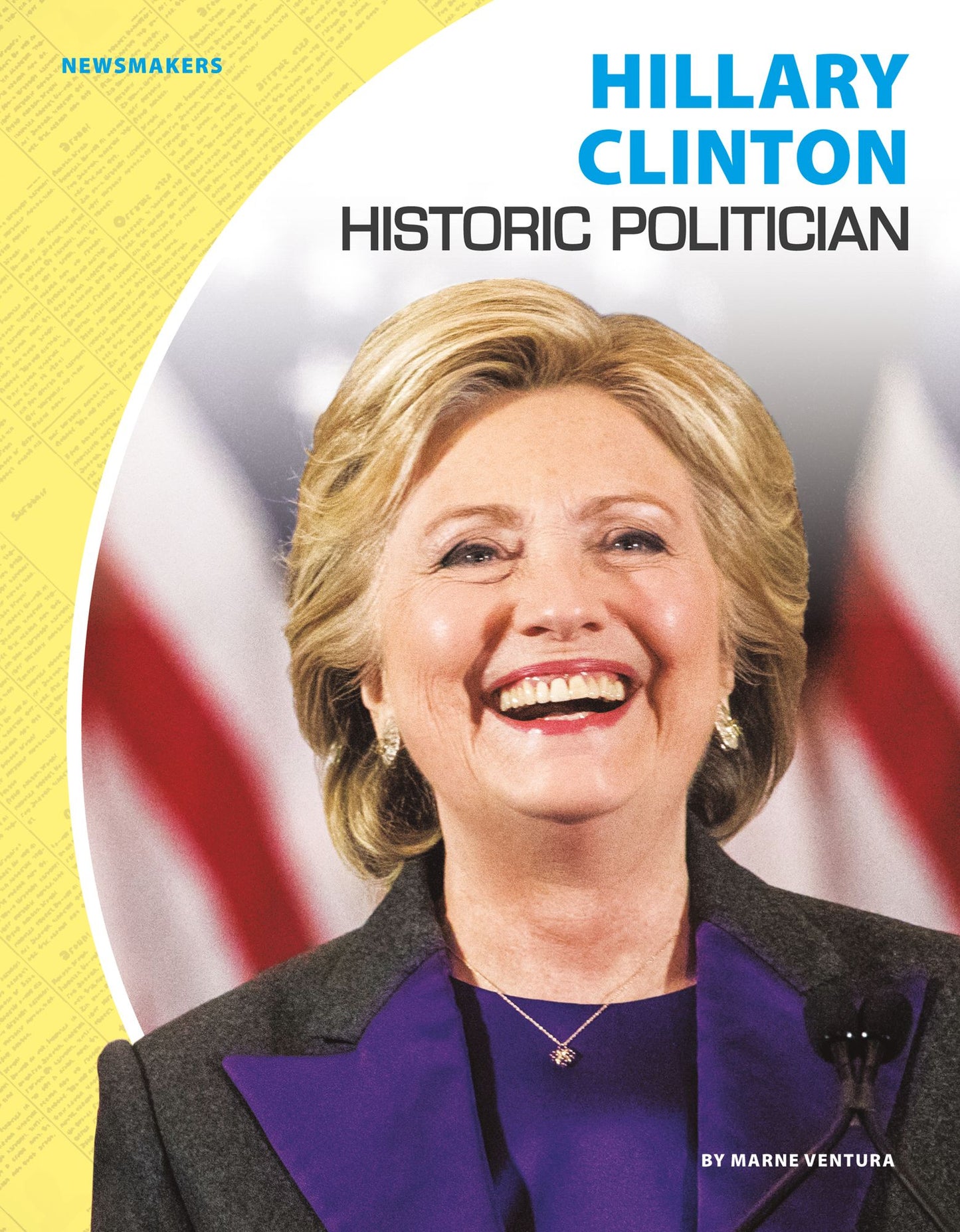 Hillary Clinton: Historic Politician