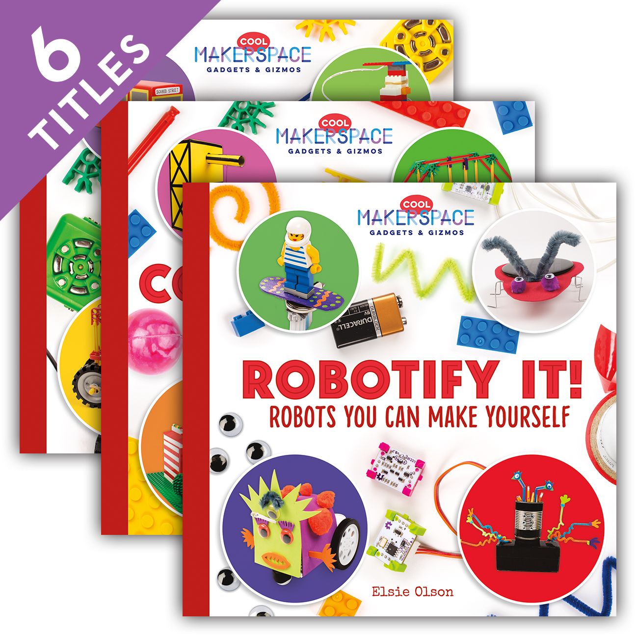 Cool Makerspace Gadgets & Gizmos : Move It! Projects You Can Drive, Fly, and Roll / Light It! Creations That Glow, Shine, and Blink / Connect It! Circuits You Can Squish, Bend, and Twist / Code It! Programming and Keyboards You Can Create Yourself / Const