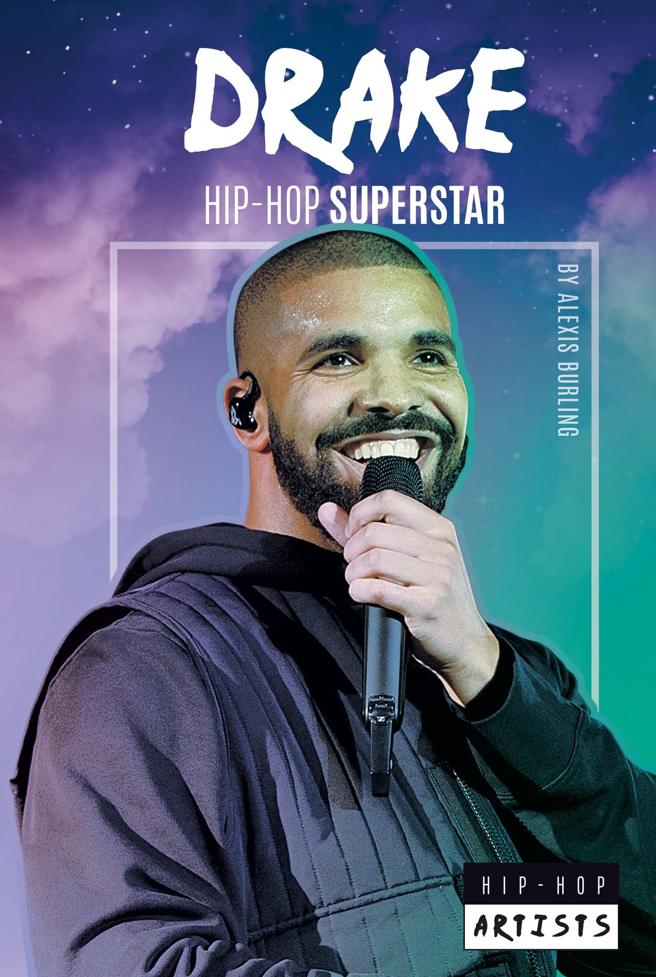 Drake : Hip-Hop Superstar