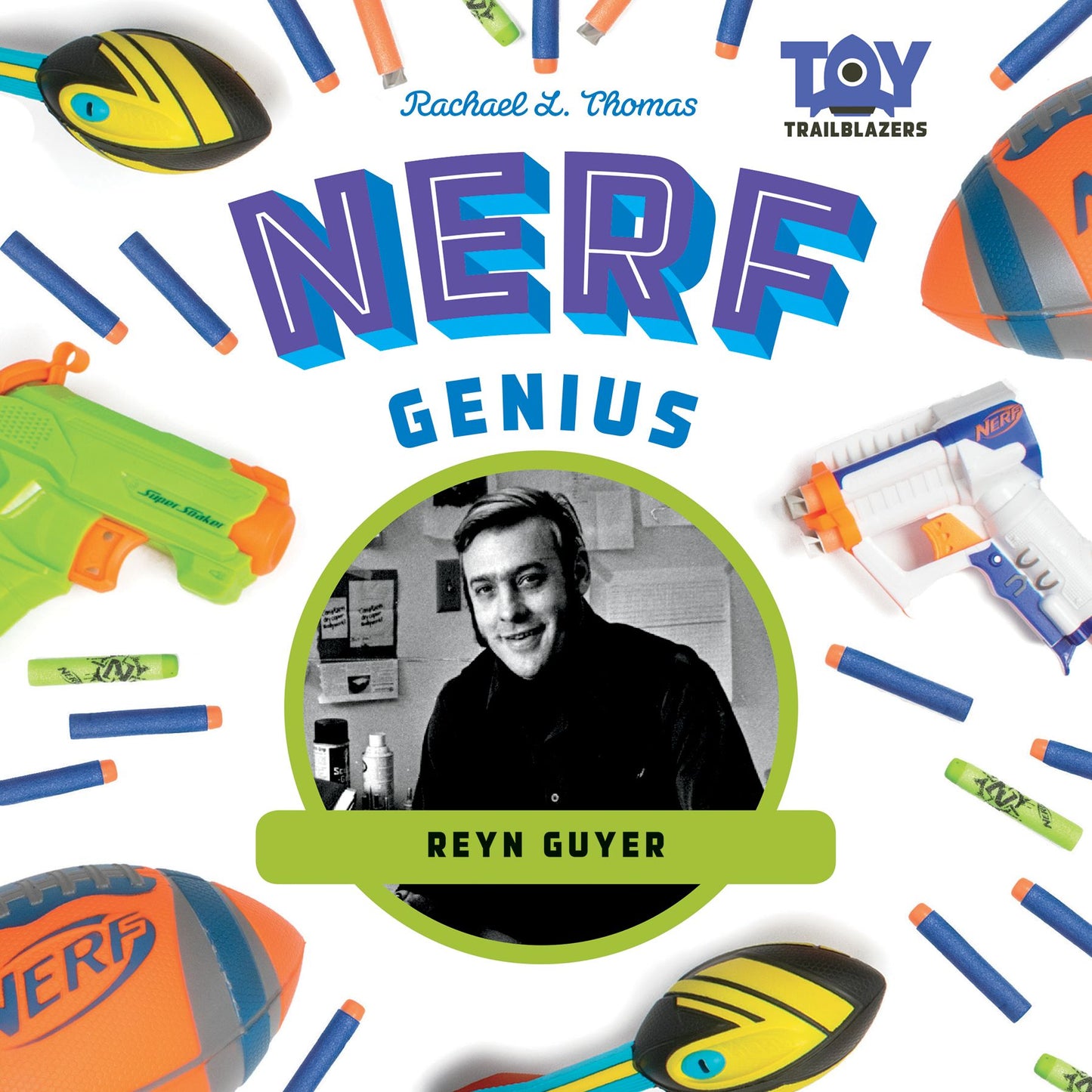 Nerf Genius : Reyn Guyer