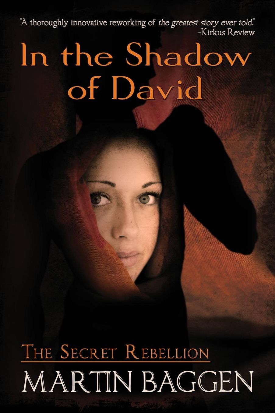 In The Shadow Of David: The Secret Rebellion