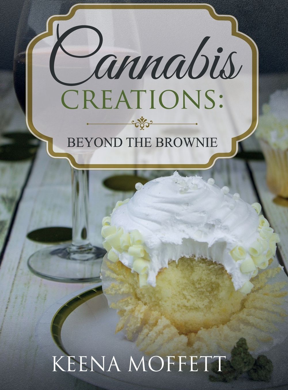 Cannabis Creations: Beyond the Brownie