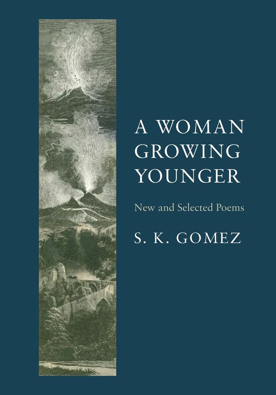A Woman Growing Younger: New and Selected Poems