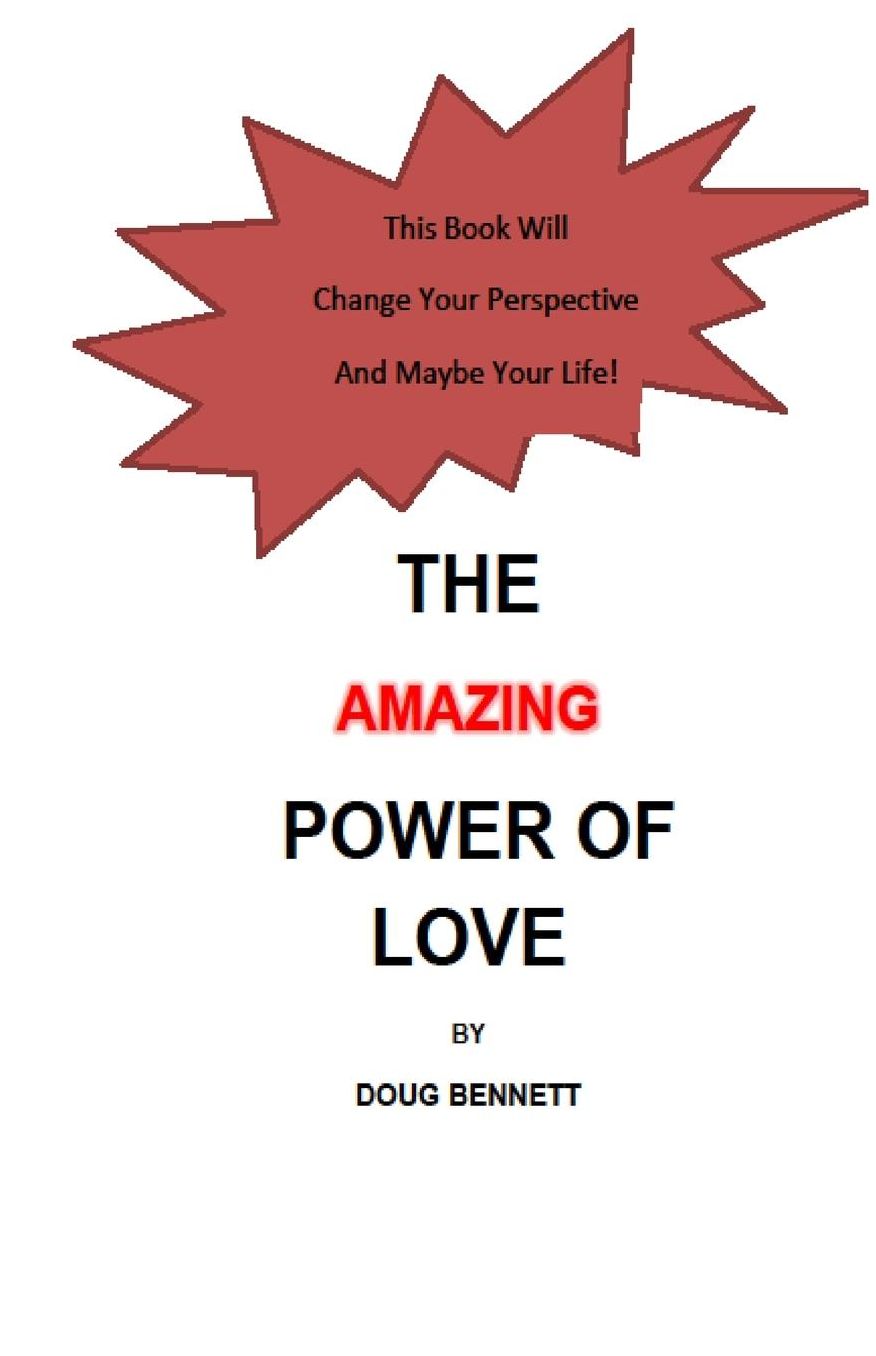 The Amazing Power of Love