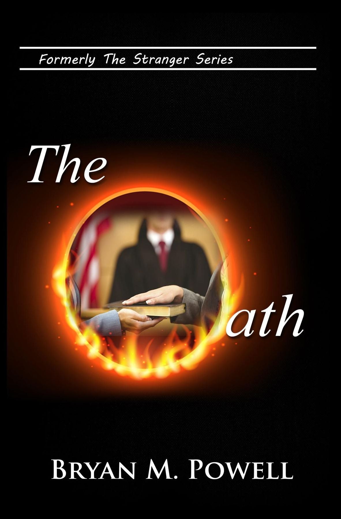 The Oath: Formerly Stranger in the White House
