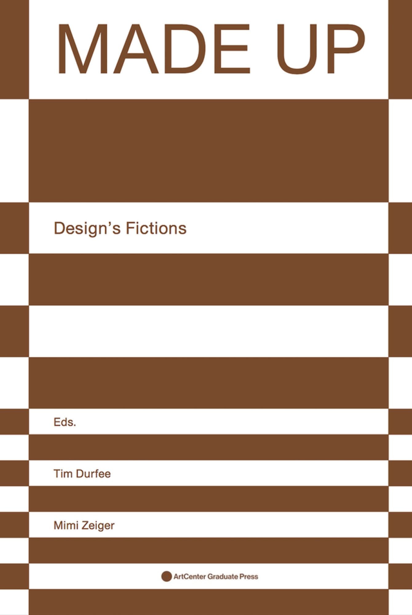 Made Up: Designas Fictions