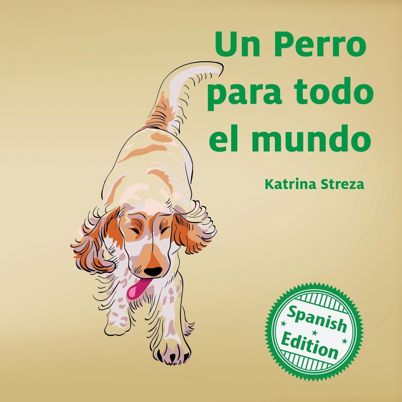 Un Perro Para Todo El Mundo (a Dog for Everyone)