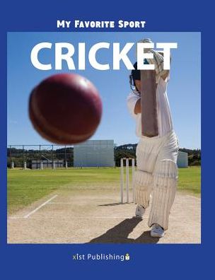 My Favorite Sport: Cricket