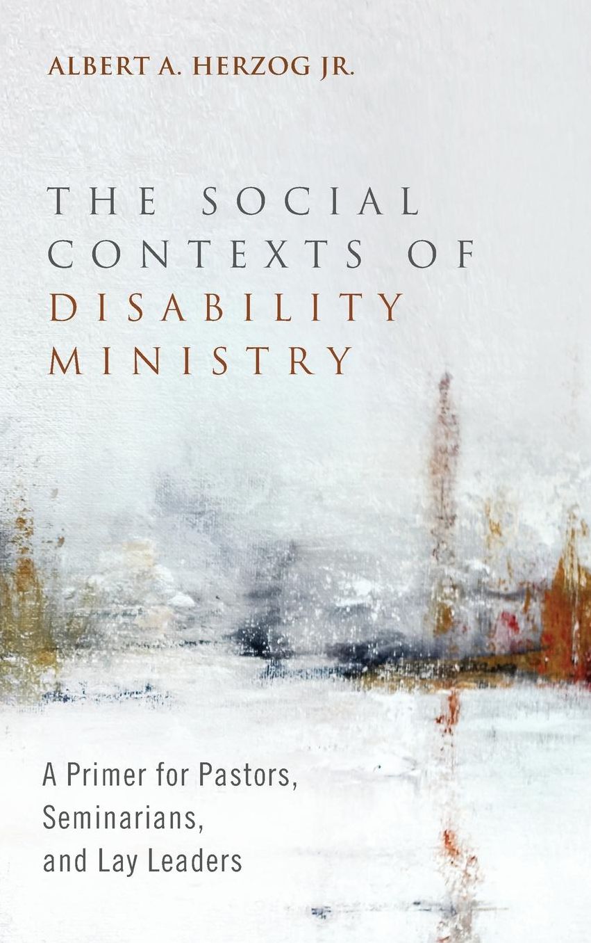 The Social Contexts of Disability Ministry