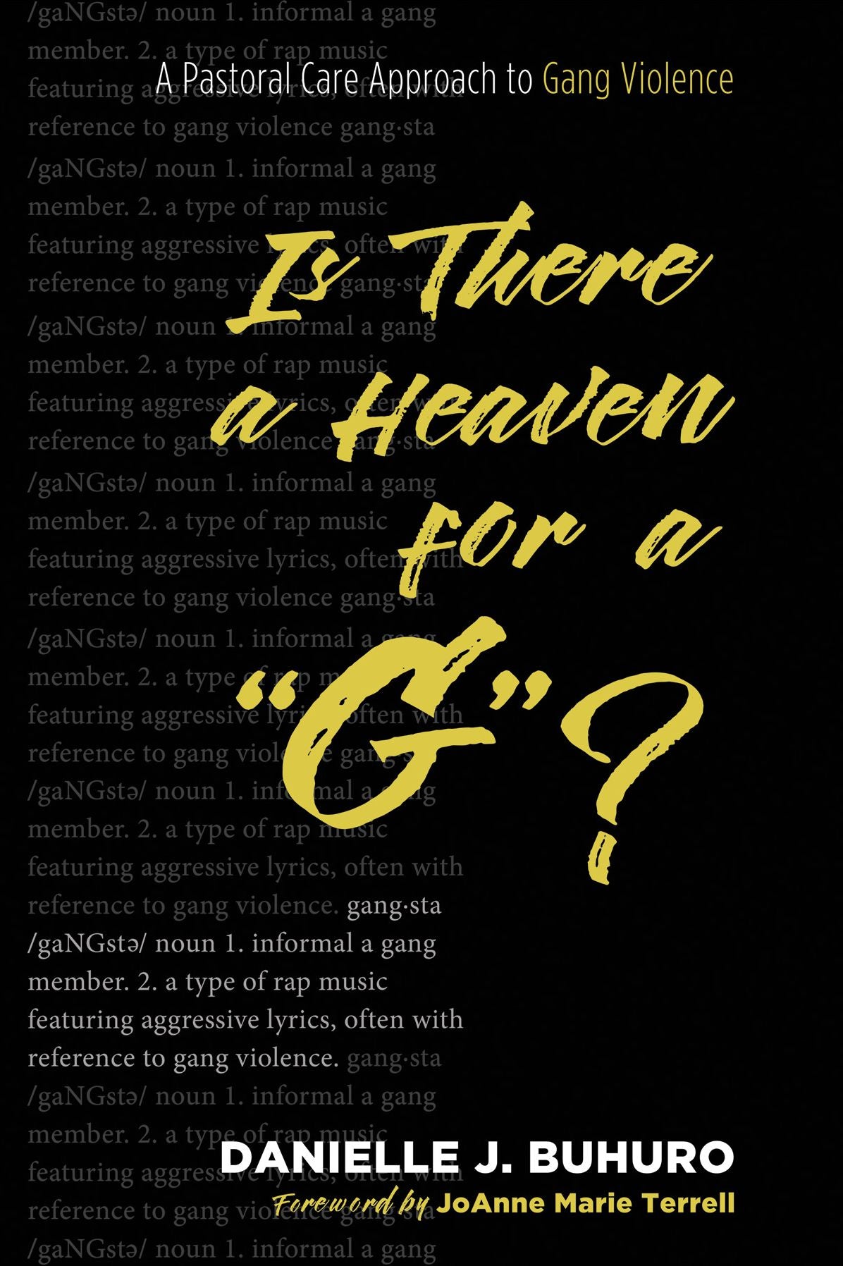 Is There a Heaven for a G?: A Pastoral Care Approach to Gang Violence
