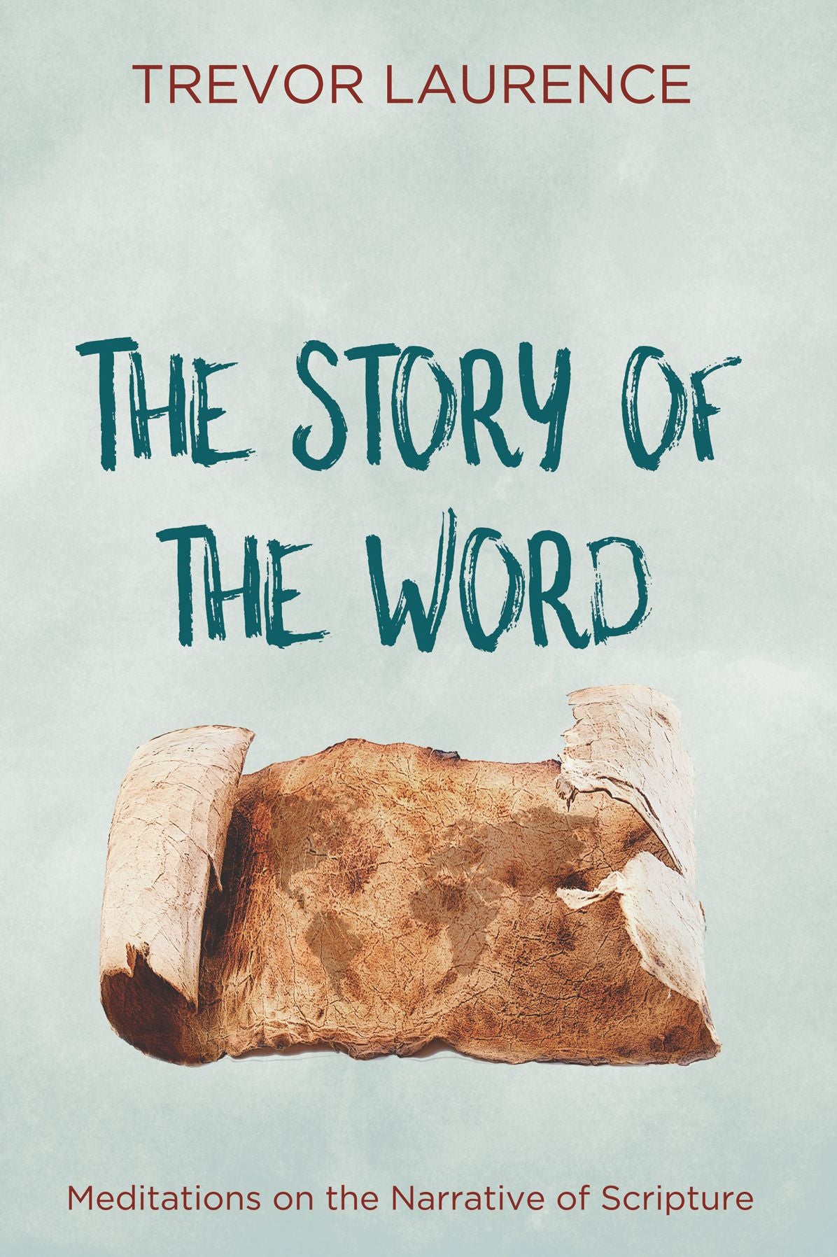 The The Story of the Word: Meditations on the Narrative of Scripture