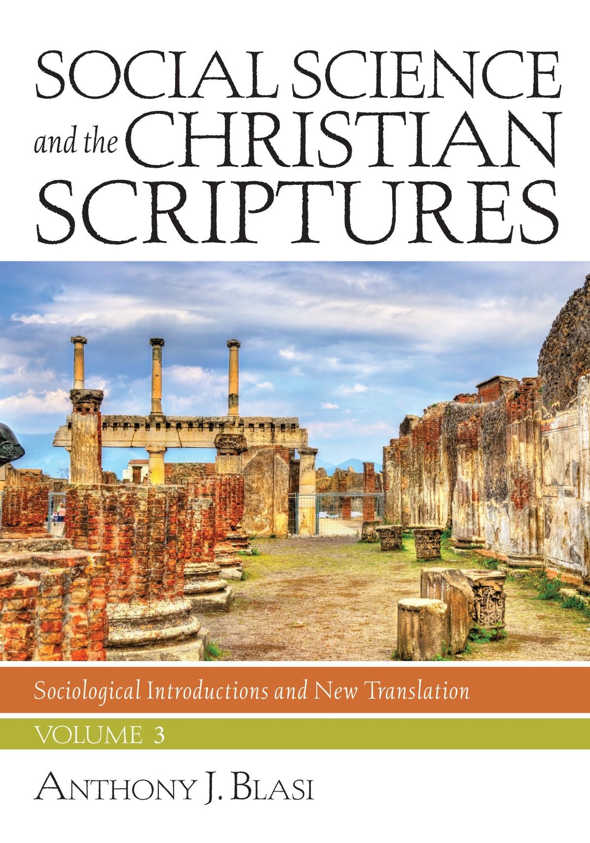 Social Science and the Christian Scriptures, Volume 3: Sociological Introductions and New Translation
