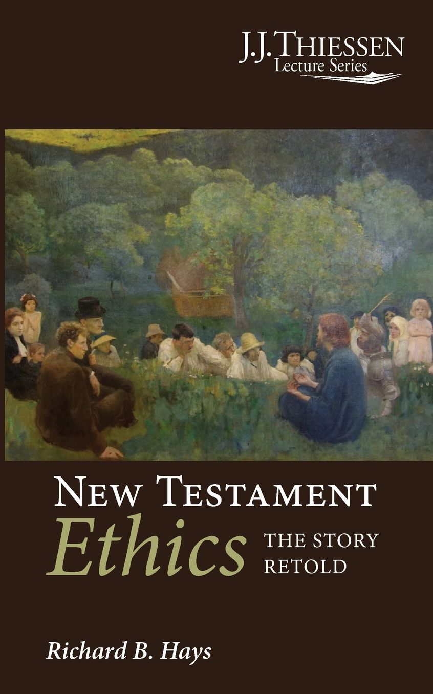 New Testament Ethics: The Story Retold