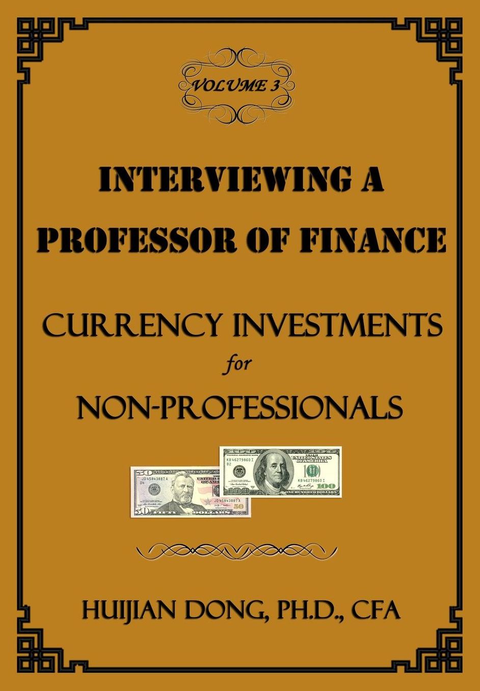 Interviewing a Professor of Finance: Currency Investments for Non-Professionals, Volume 3