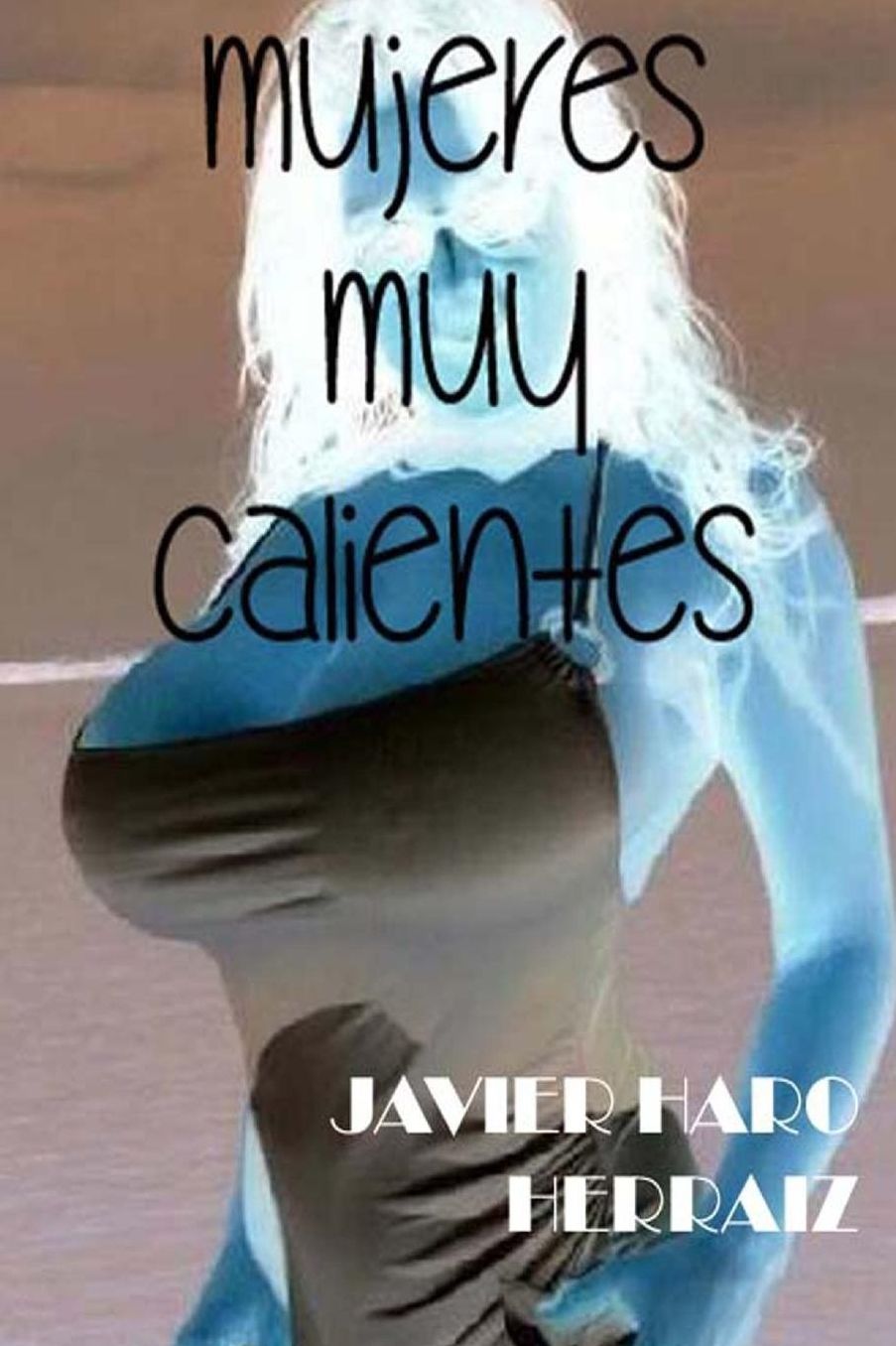 Mujeres Muy Calientes