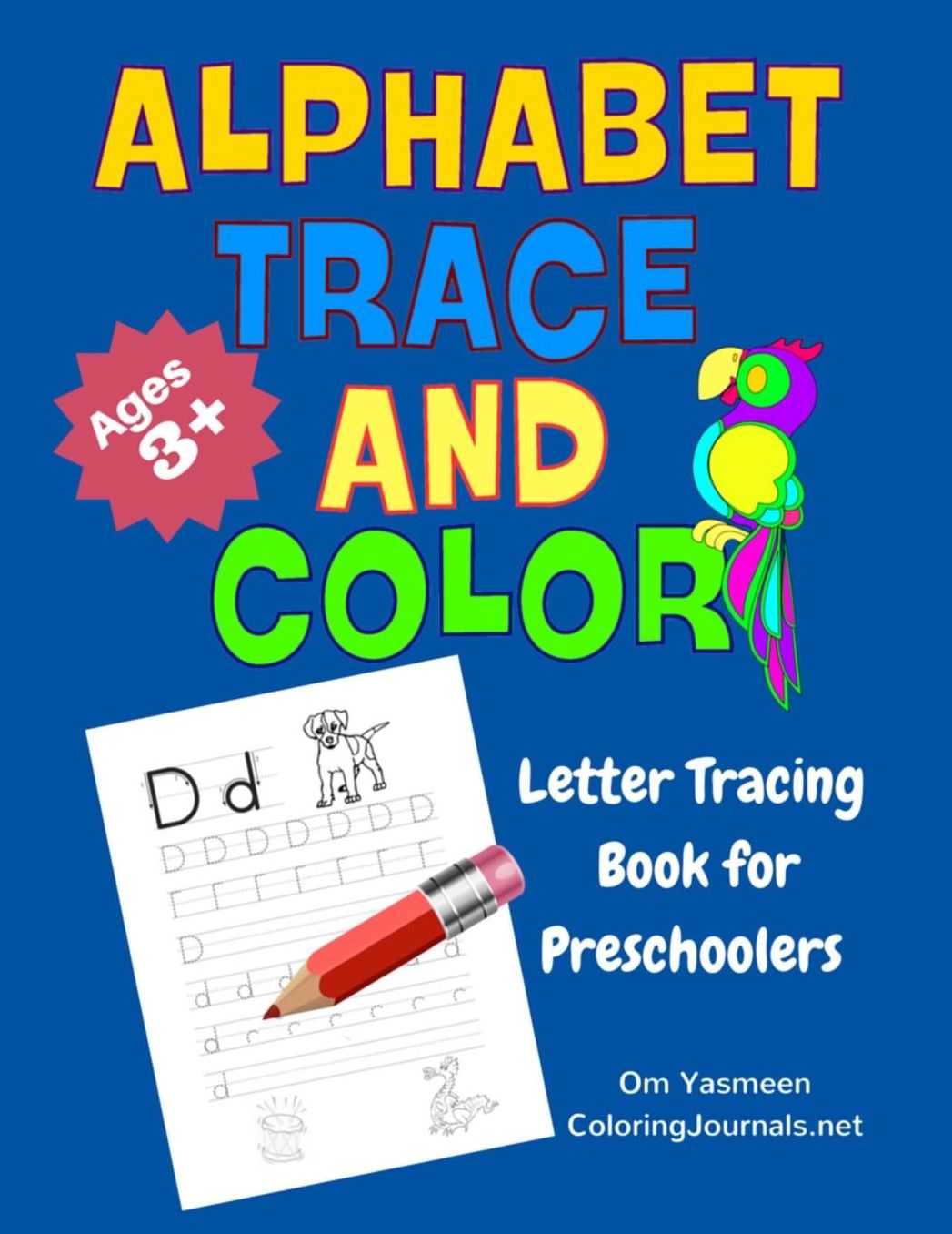 Alphabet Trace and Color: Letter Tracing Book for Preschoolers