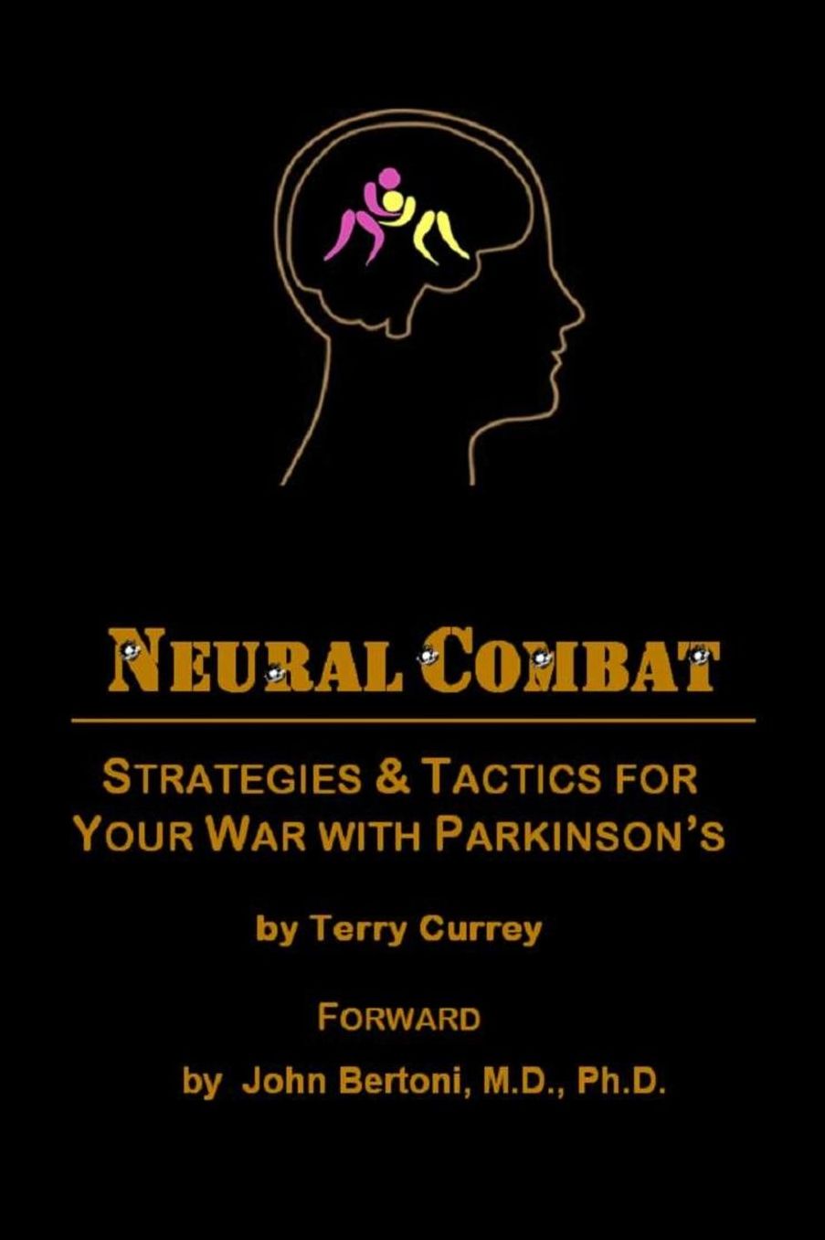 Neural Combat: Strategies & Tactics for Your War with Parkinson's