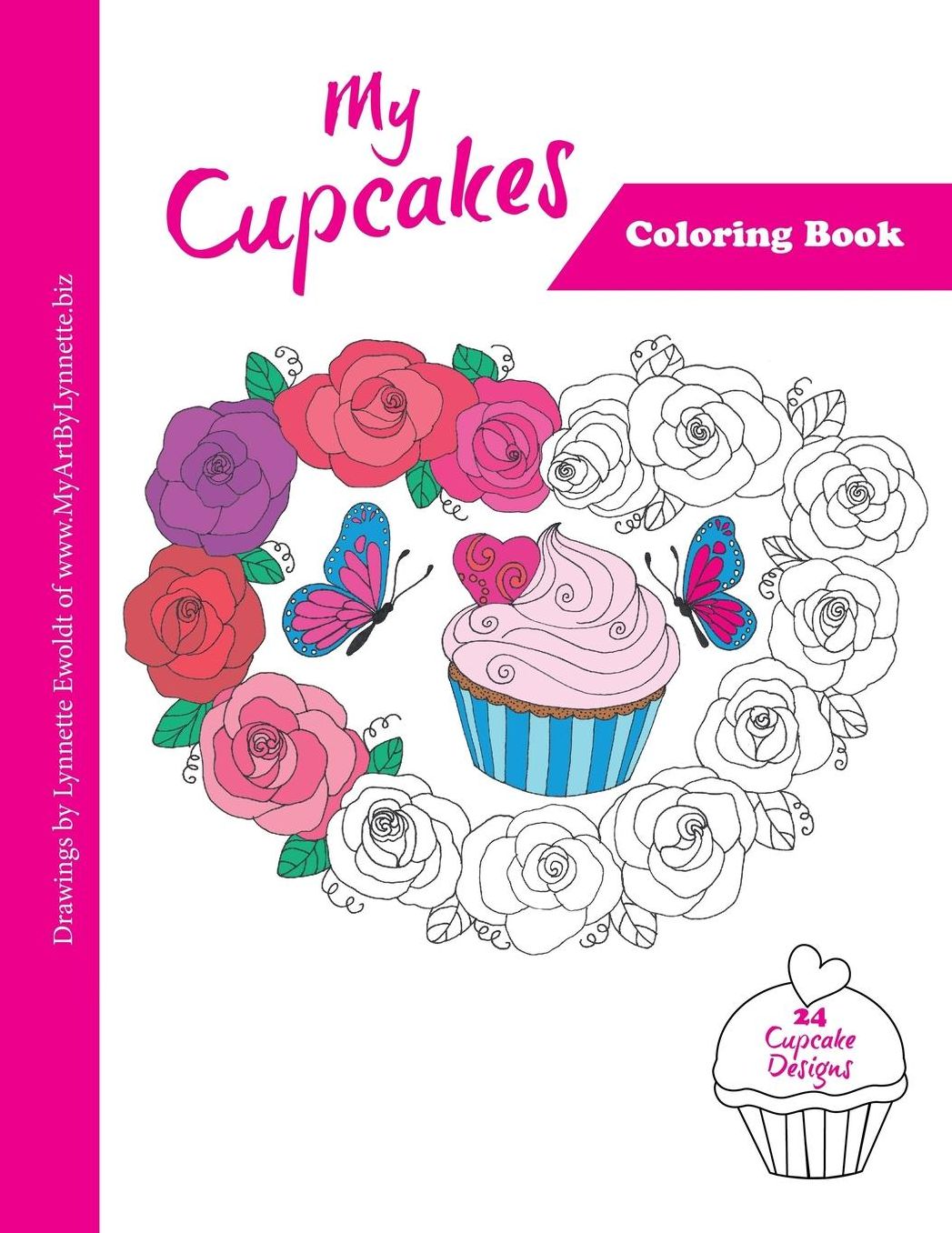 My Cupcakes Coloring Book: Stress Relieving coloring book