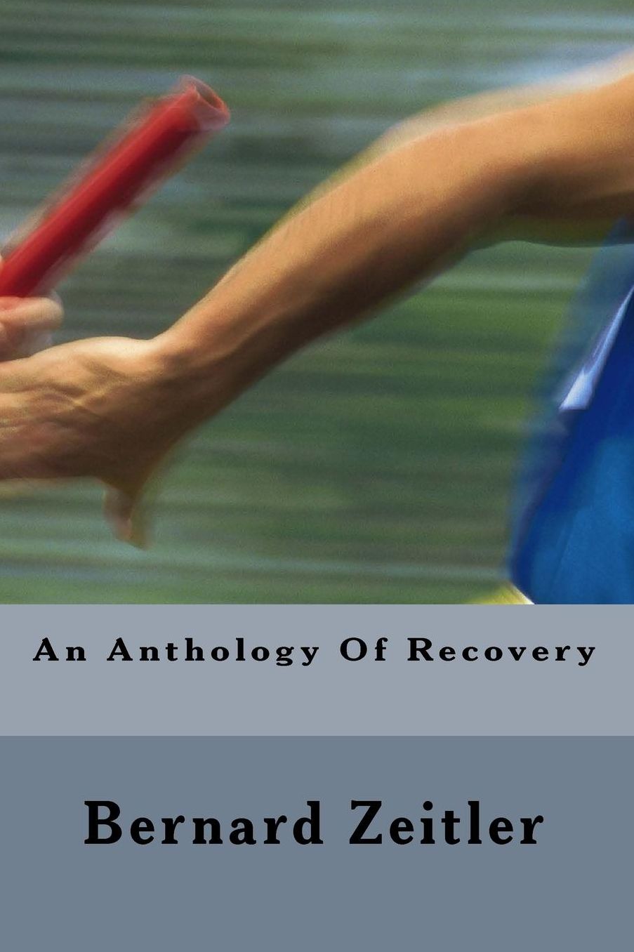 An Anthology Of Recovery: My 4 Core Books Of Recovery