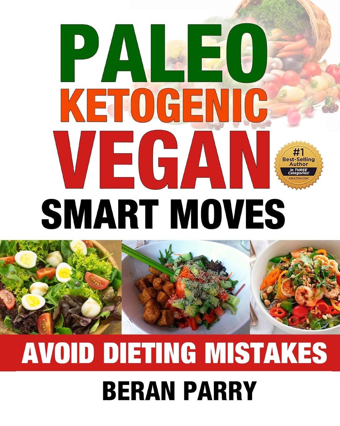 Paleo Ketogenic Vegan Smart Moves