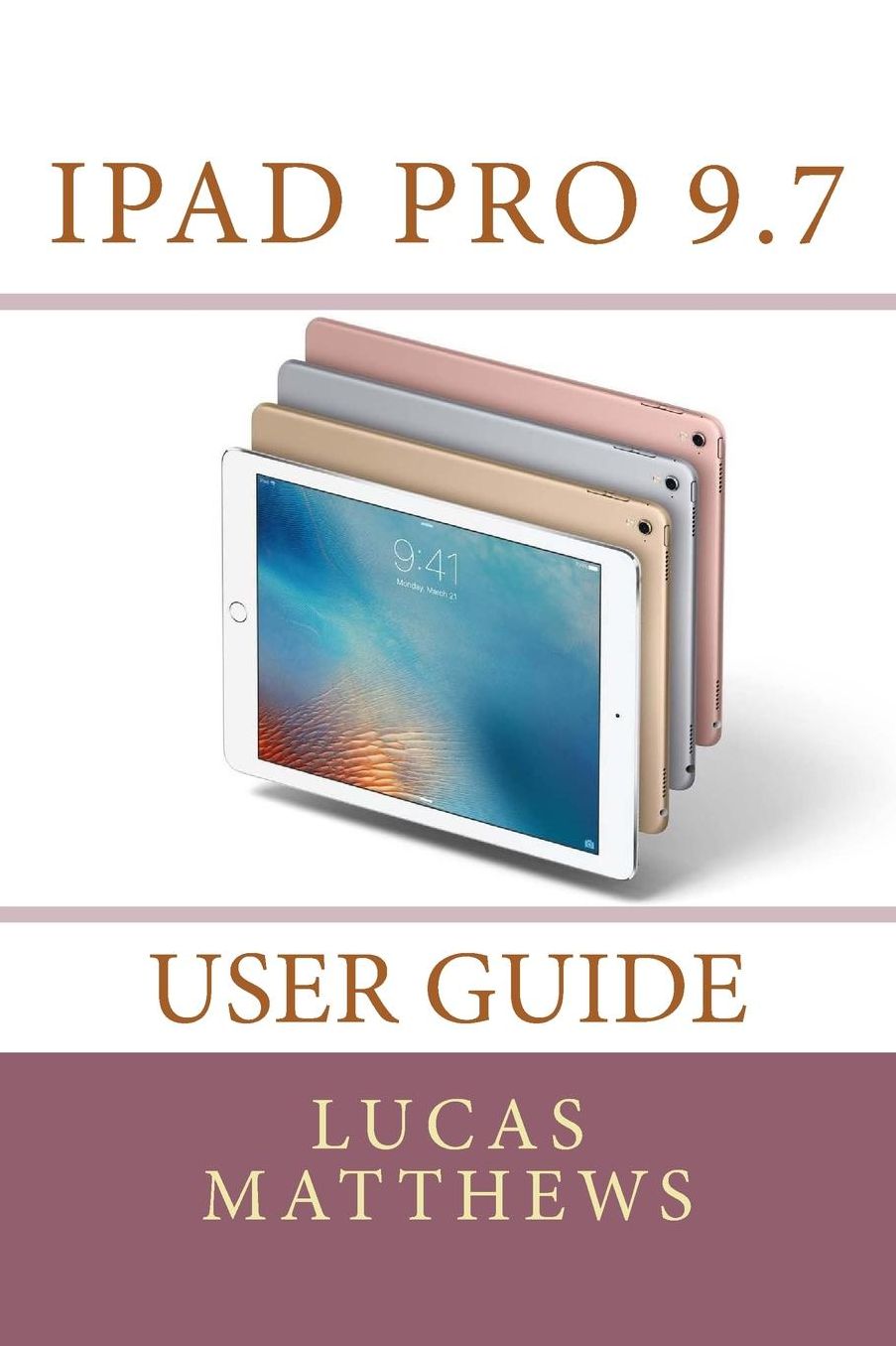 iPad Pro 9.7 User Guide