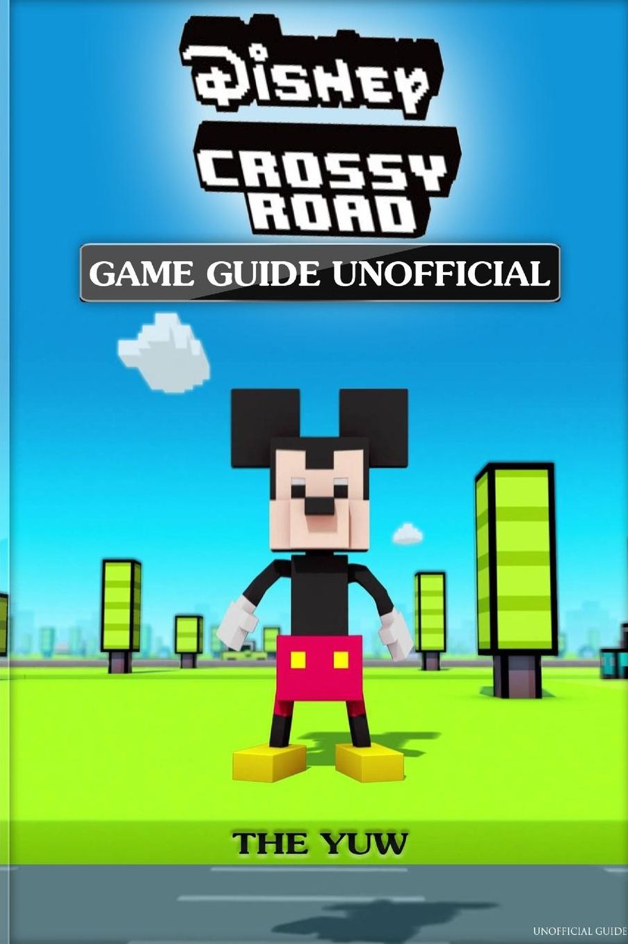 Disney Crossy Road Game Guide Unofficial