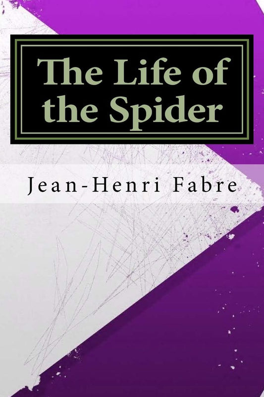 The Life of the Spider